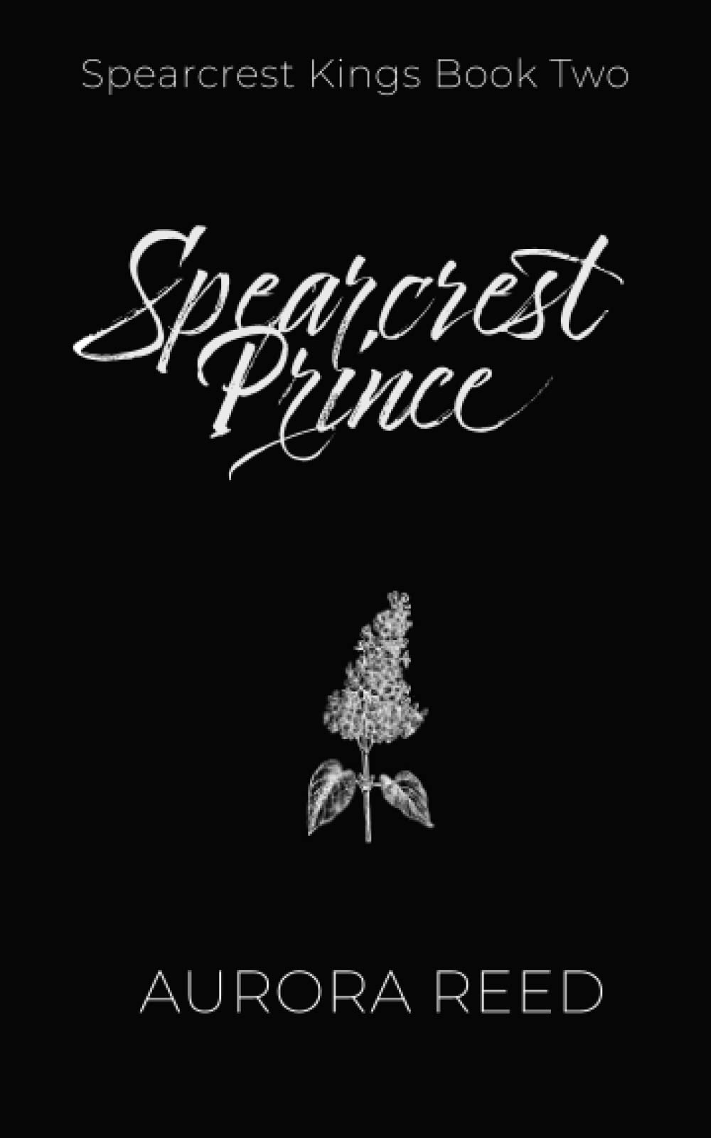 Spearcrest Prince by Aurora Reed Goodreads