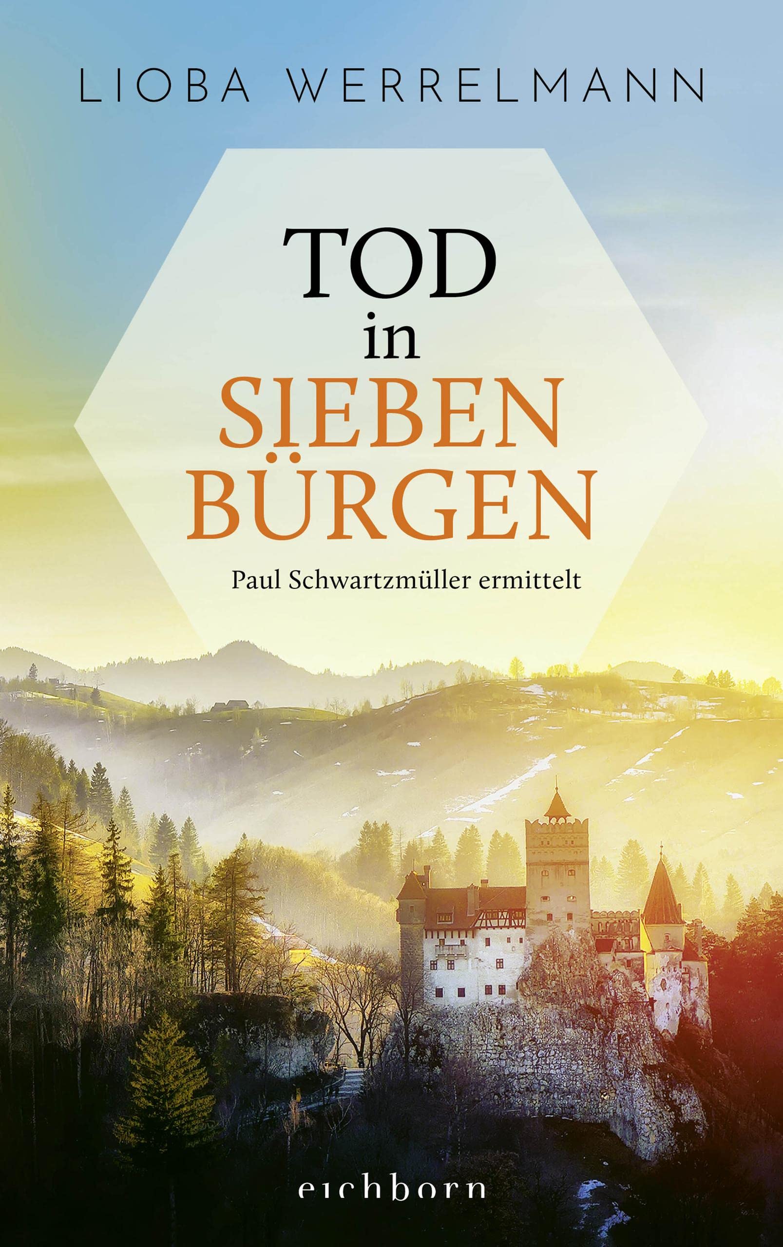 Tod in Siebenbürgen: Paul Schwartzmüller ermittelt