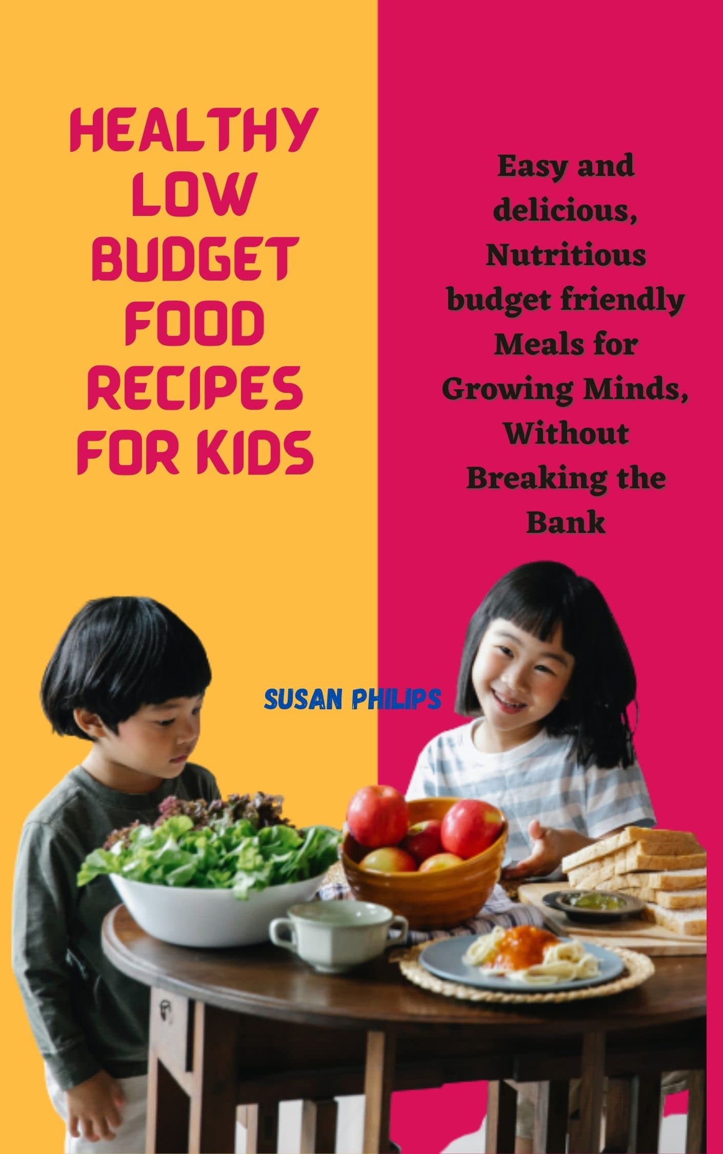 HEALTHY LOW BUDGET FOOD RECIPES FOR KIDS Easy and delicious