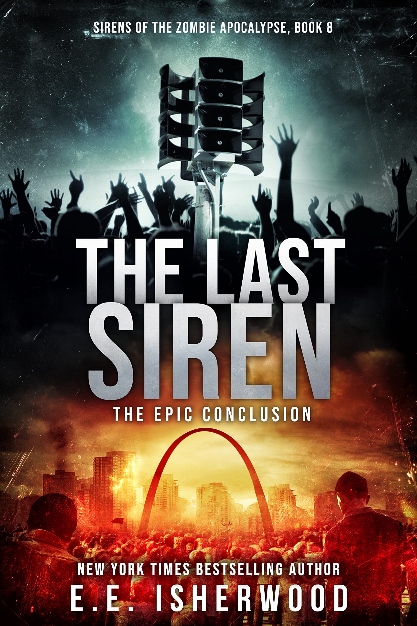 The Last Siren: Sirens of the Zombie Apocalypse, Book 8