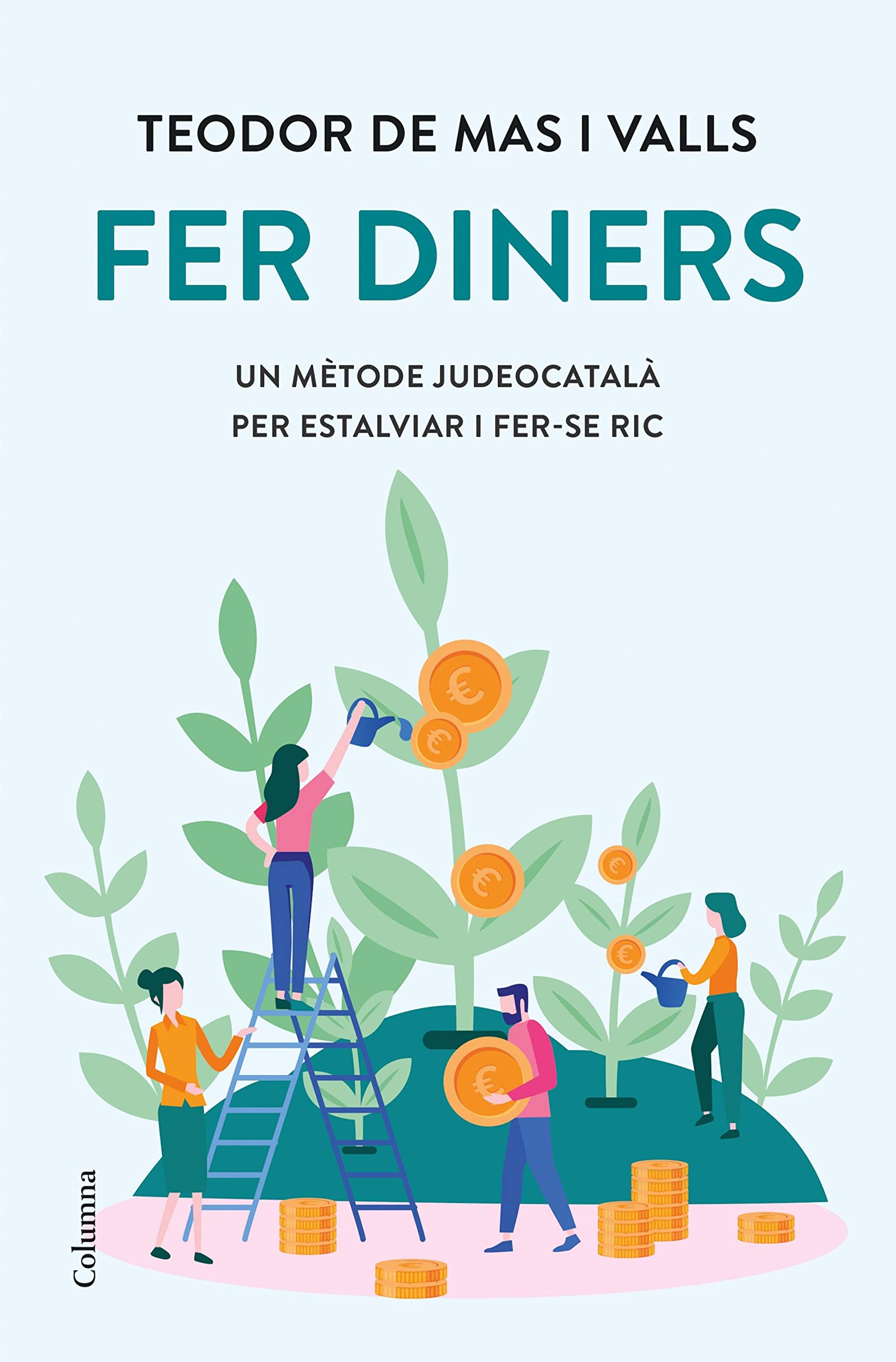Fer diners: Un mètode judeocatalà per estalviar i fer-se ric