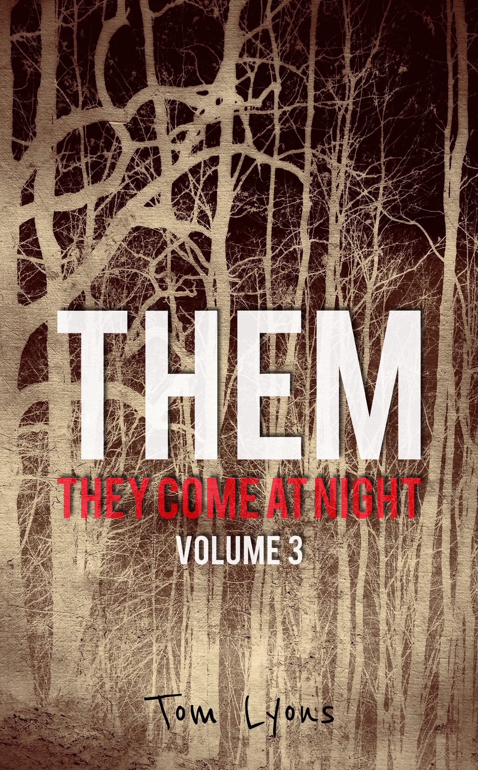 THEM: They Come at Night, Volume 3