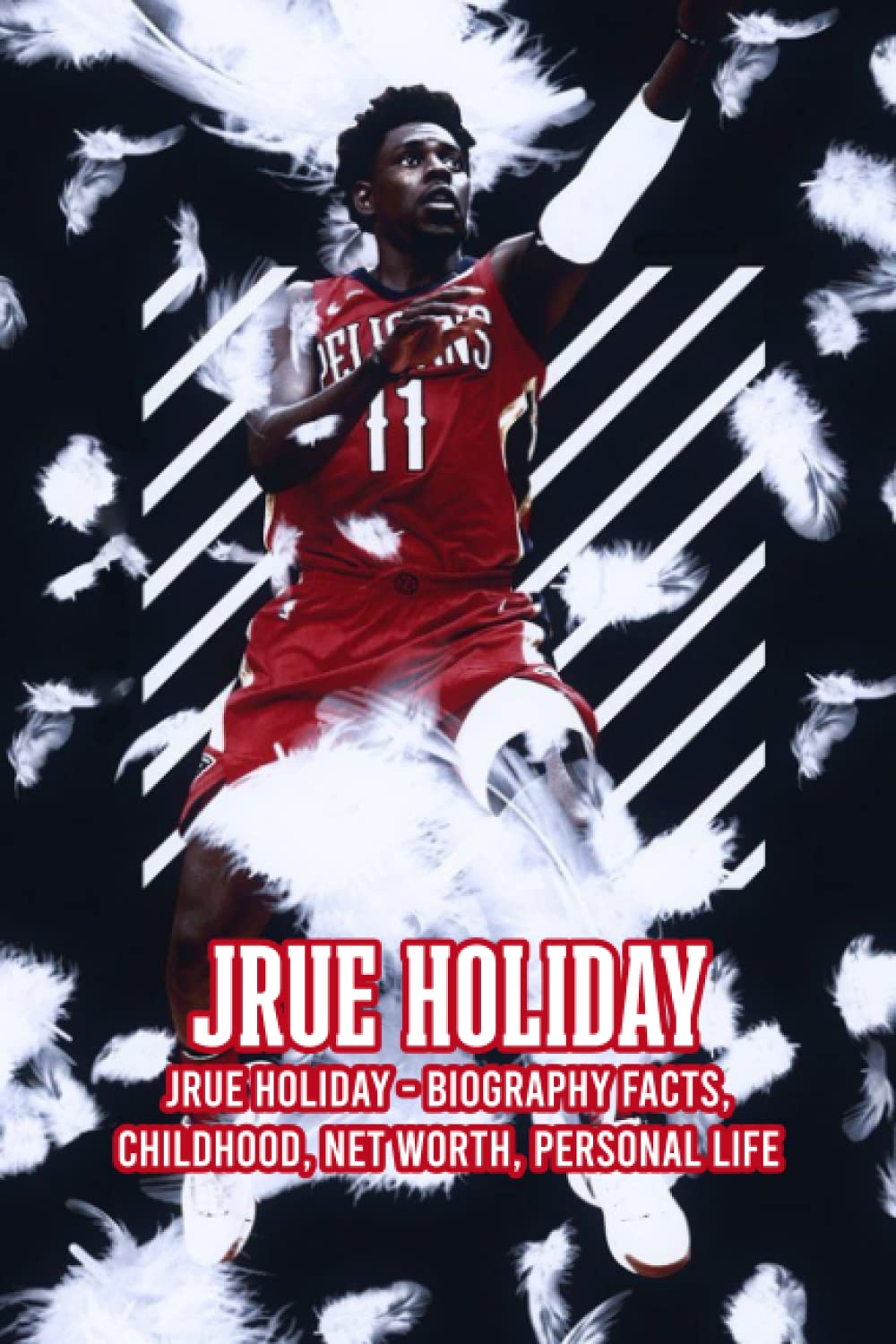 Jrue Holiday: Jrue Holiday - Biography Facts, Childhood, Net Worth