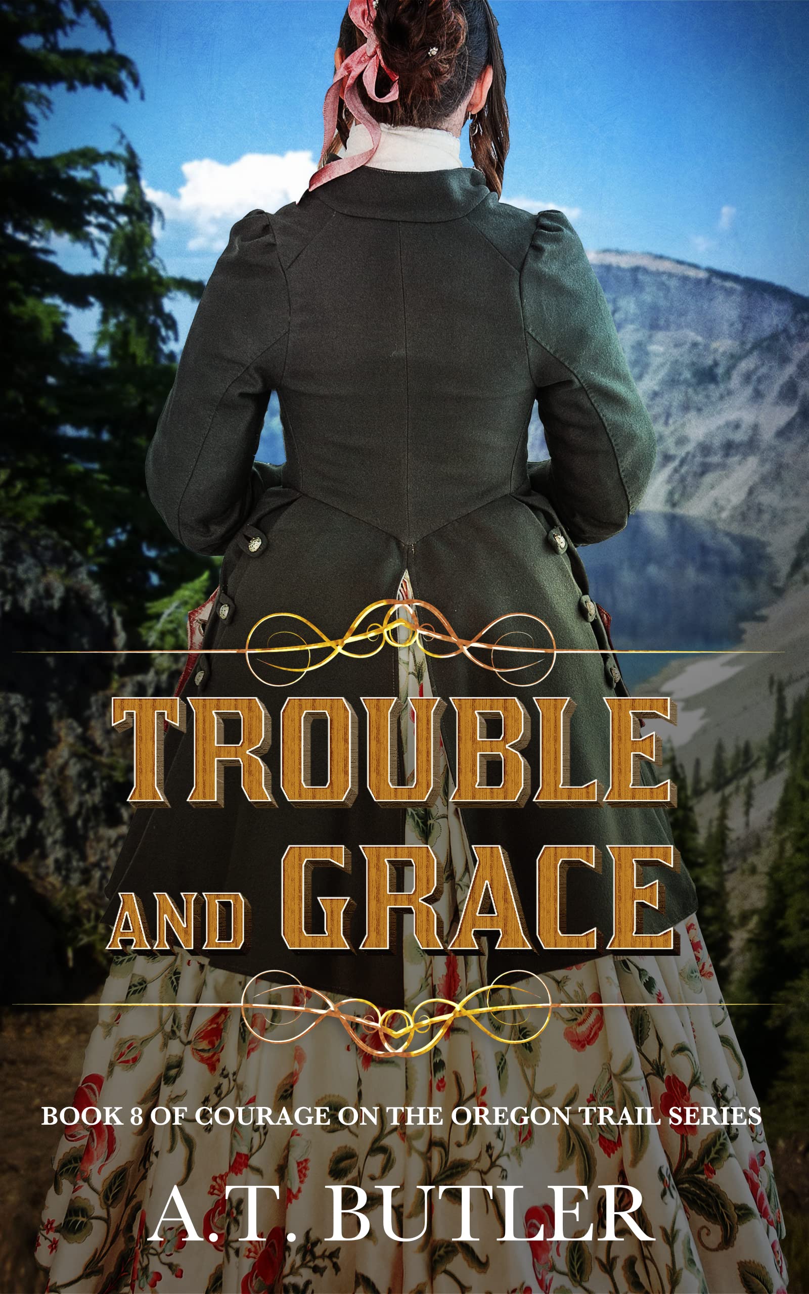 Trouble and Grace: Historical Women's Fiction Western Adventure