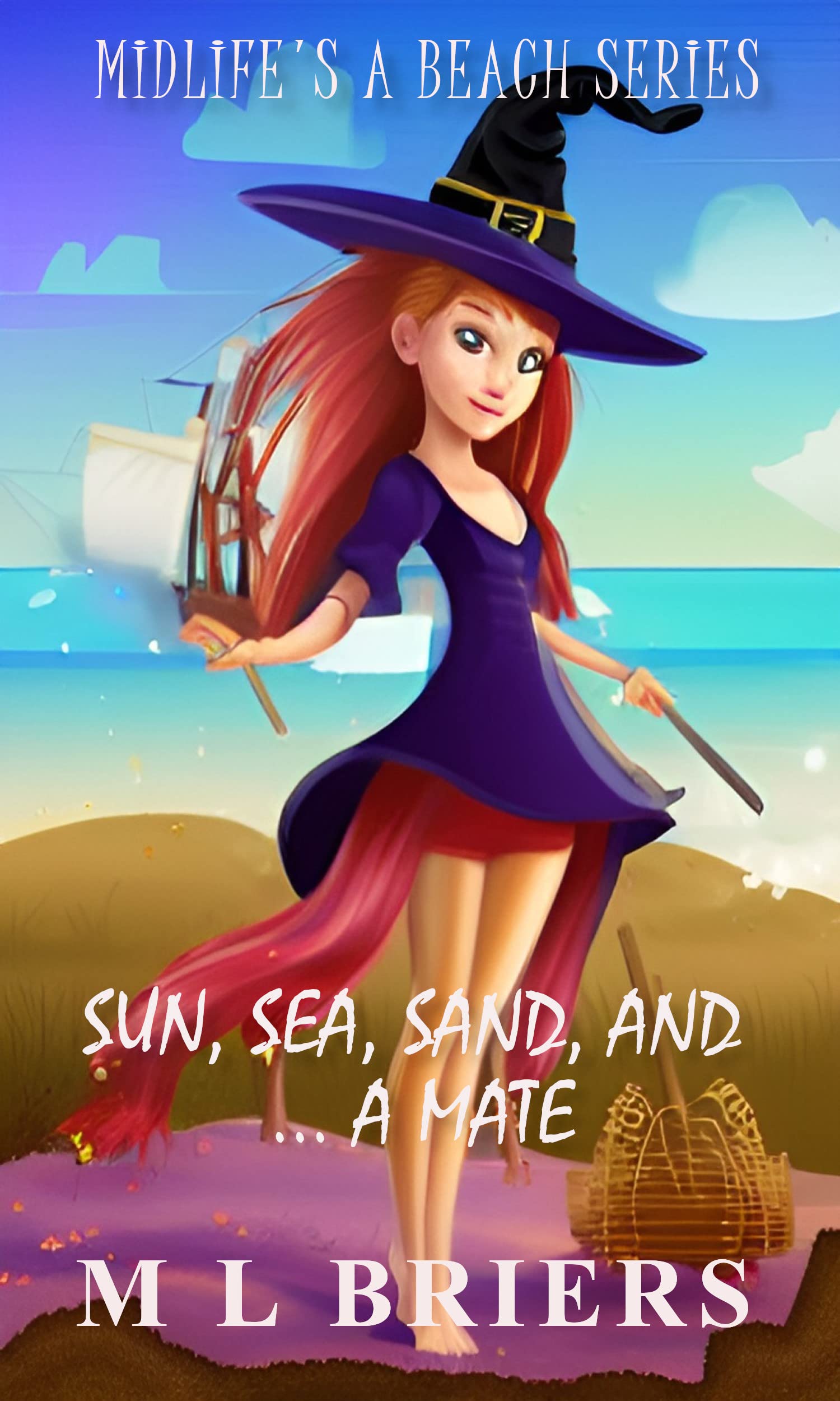 Sun, Sea, Sand, and ... A Mate - Midlife's A Beach Series: Paranormal Women's Fiction - Book One