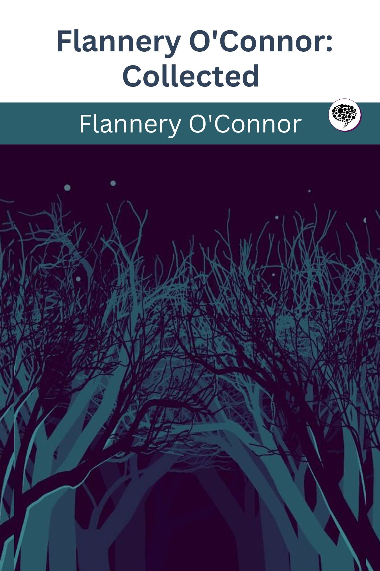 Flannery O'Connor Collection by Flannery O'Connor | Goodreads