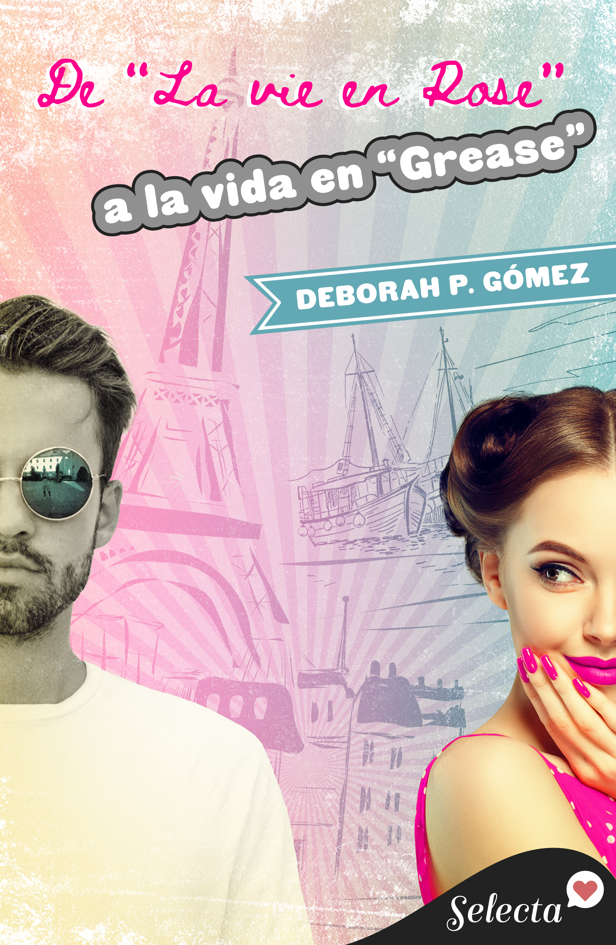 De "La vie en rose" a la vida en "Grease"
