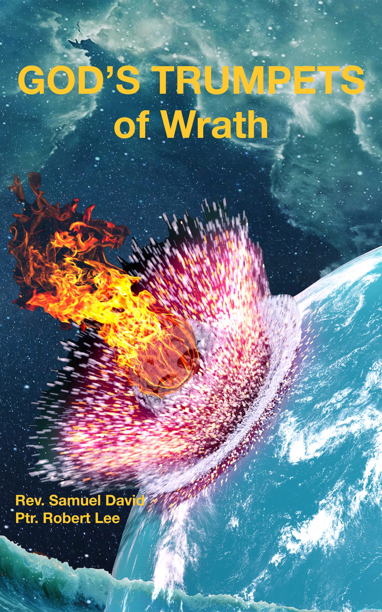 God’s Trumpets of Wrath
