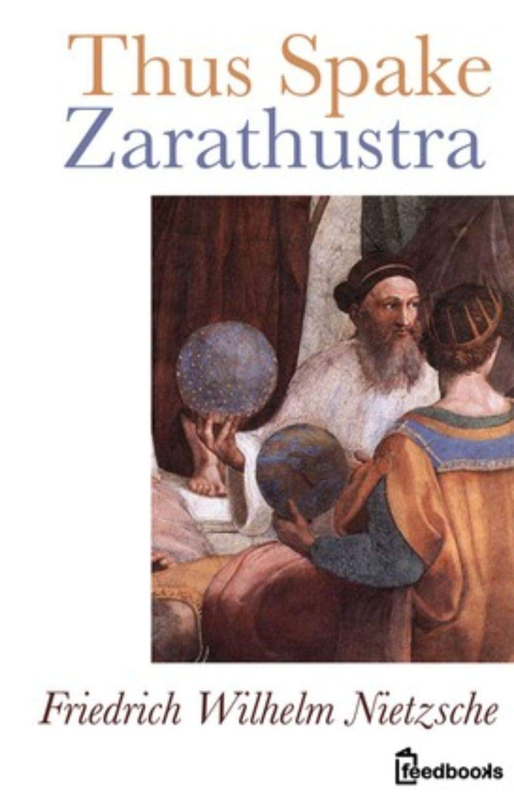Thus Spake Thus Spake Zarathustra by Friedrich Nietzsche | Goodreads
