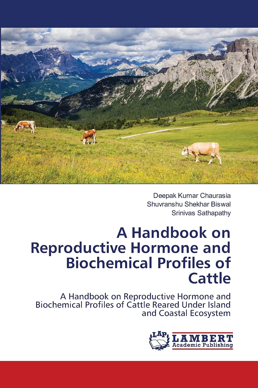A Handbook on Reproductive Hormone and Biochemical Profiles of Cattle A Handbook on