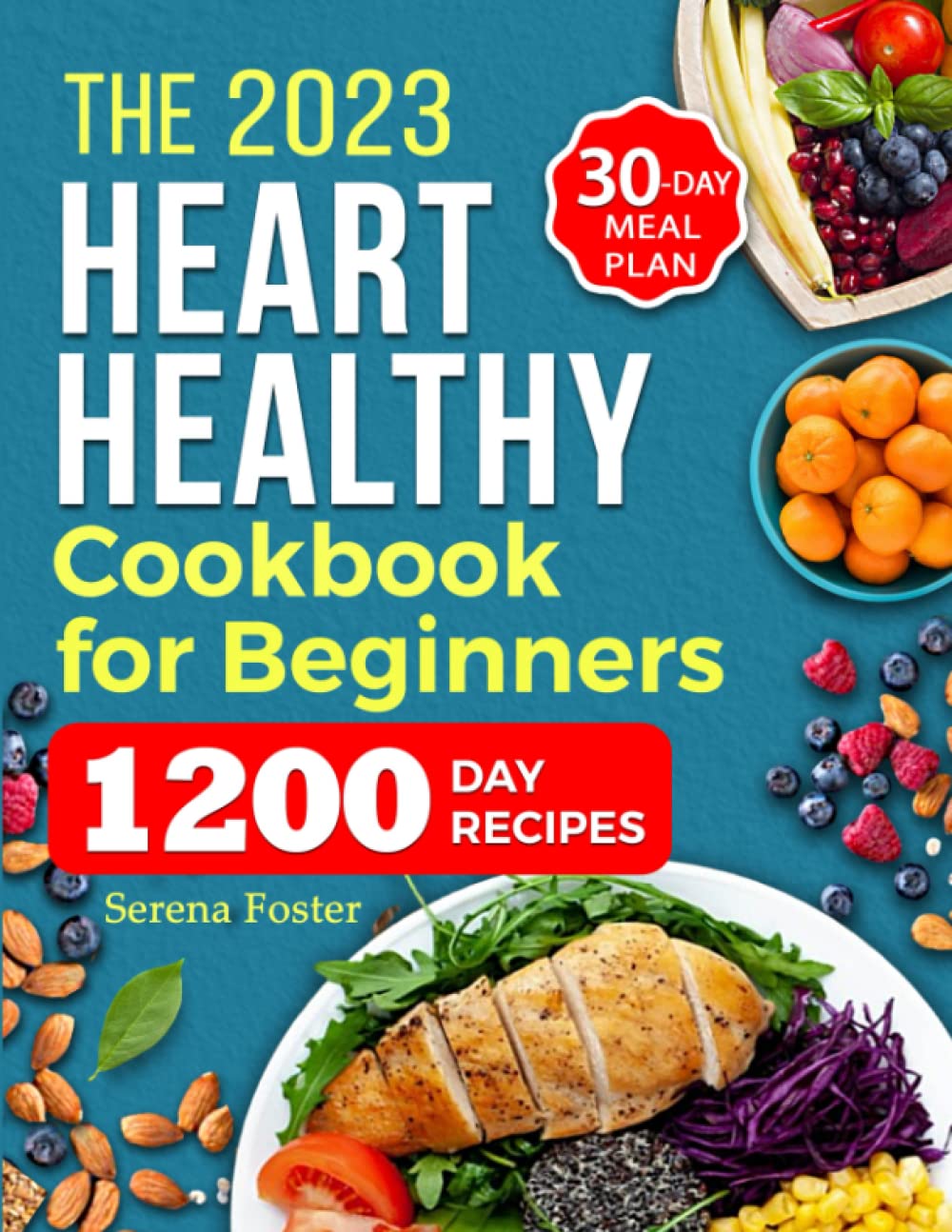 Heart Healthy Cookbook For Beginners: 1500 Days of Easy & Tasty Low