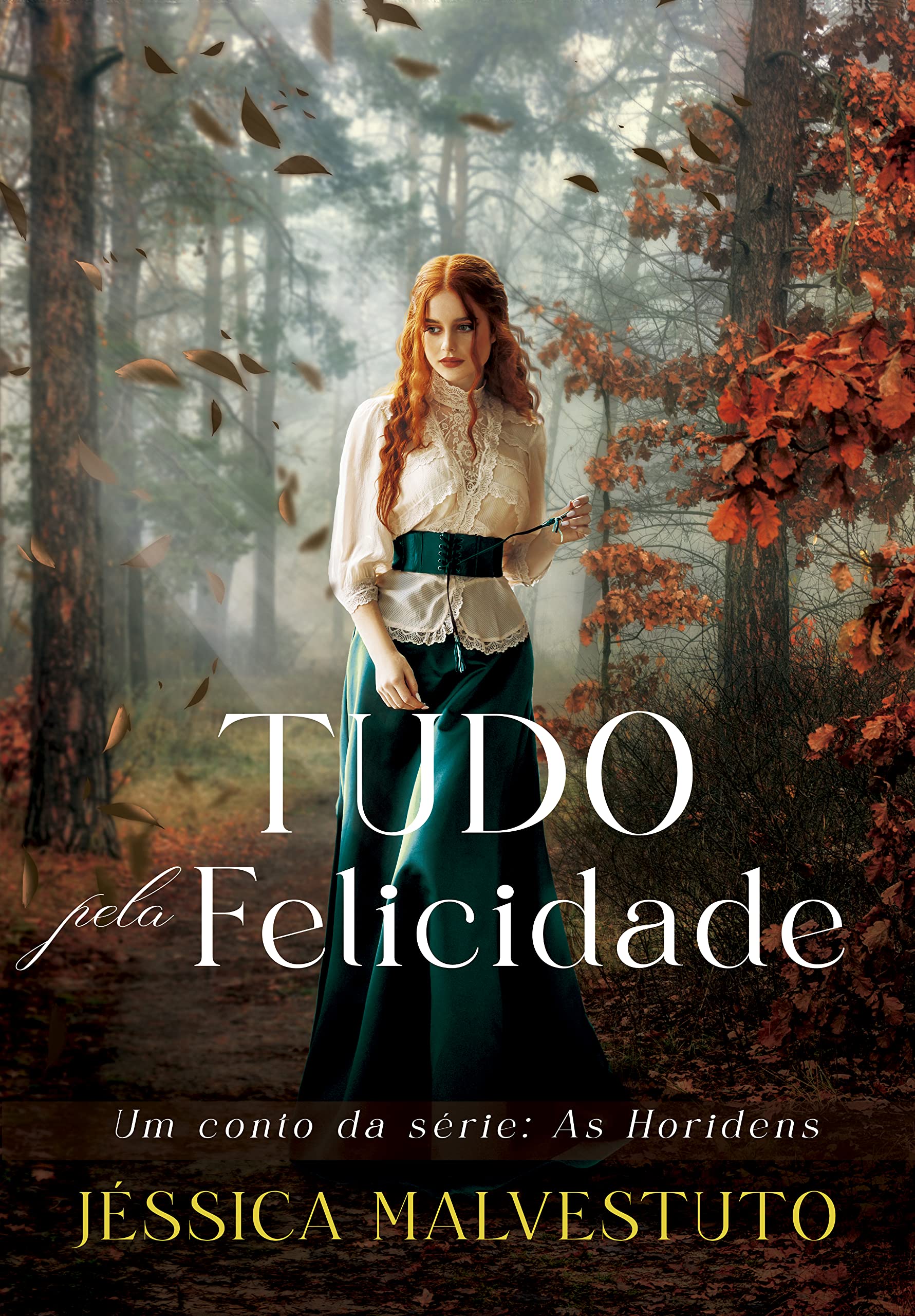 Tudo pela Felicidade: Um Conto de As Horidens