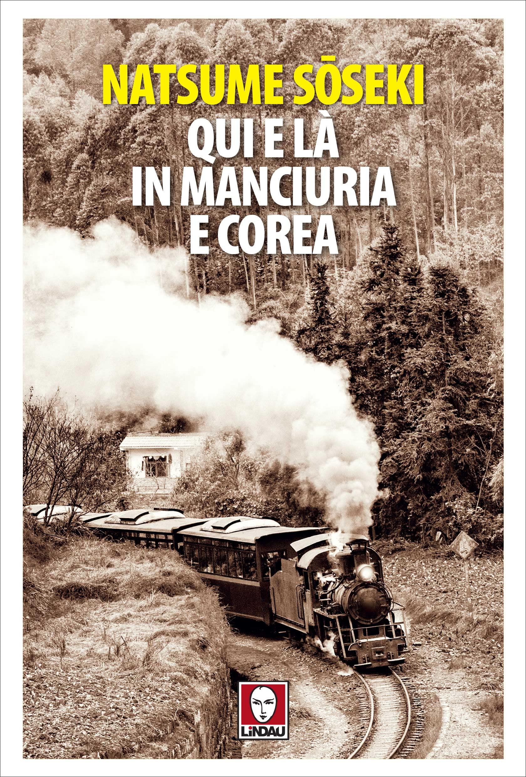 Qui e là in Manciuria e Corea by Natsume Sōseki Goodreads