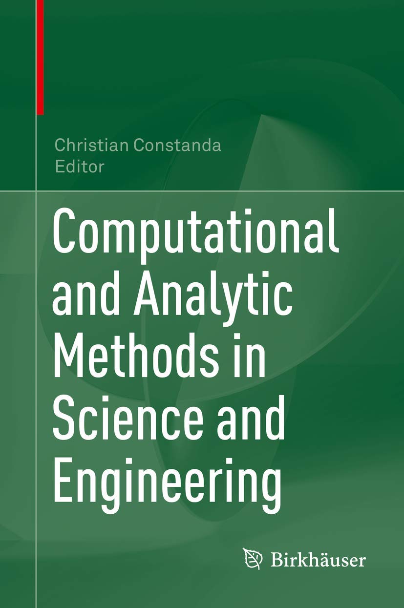 Computational And Analytic Methods In Science And Engineering By
