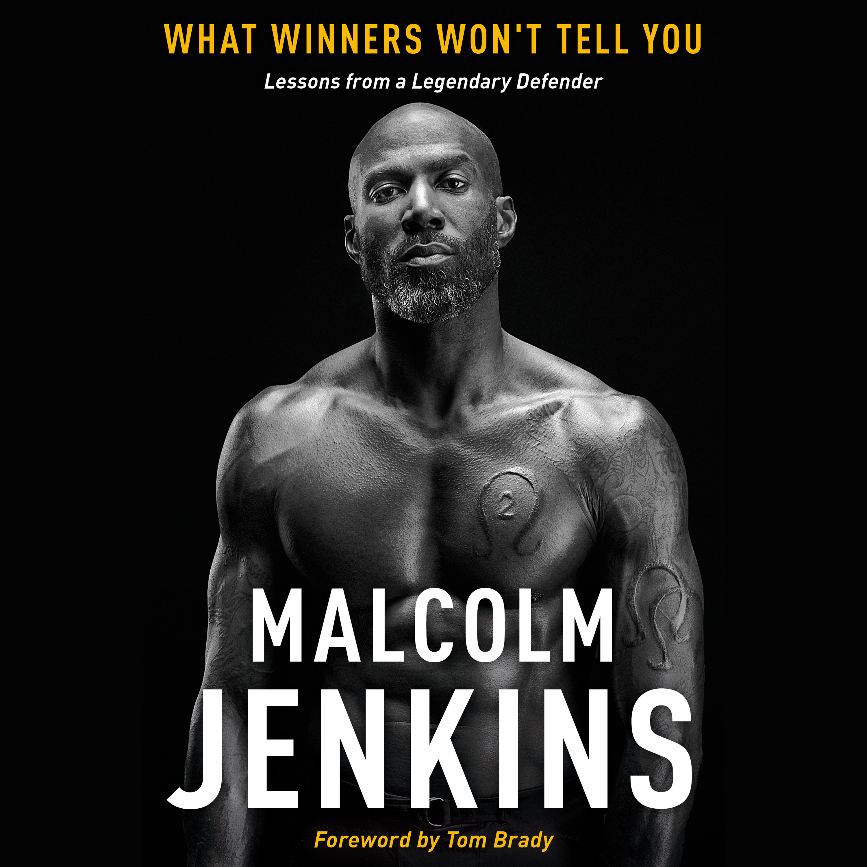 What Winners Won't Tell You: Lessons from a Legendary Defender
