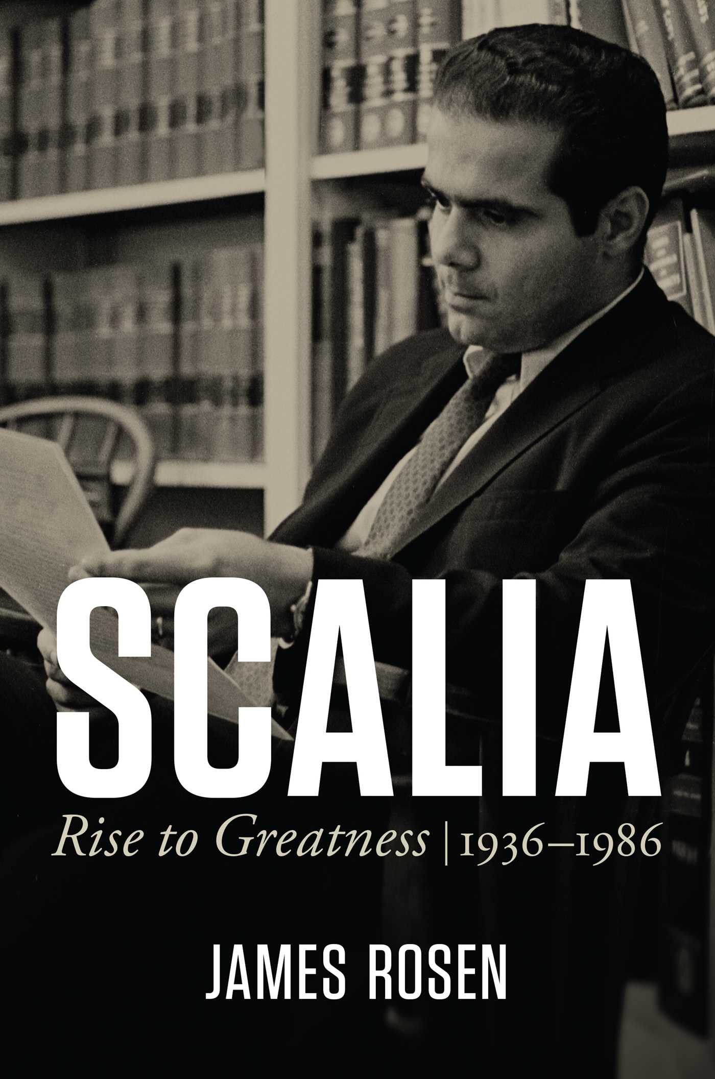 Scalia: Rise to Greatness, 1936-1986