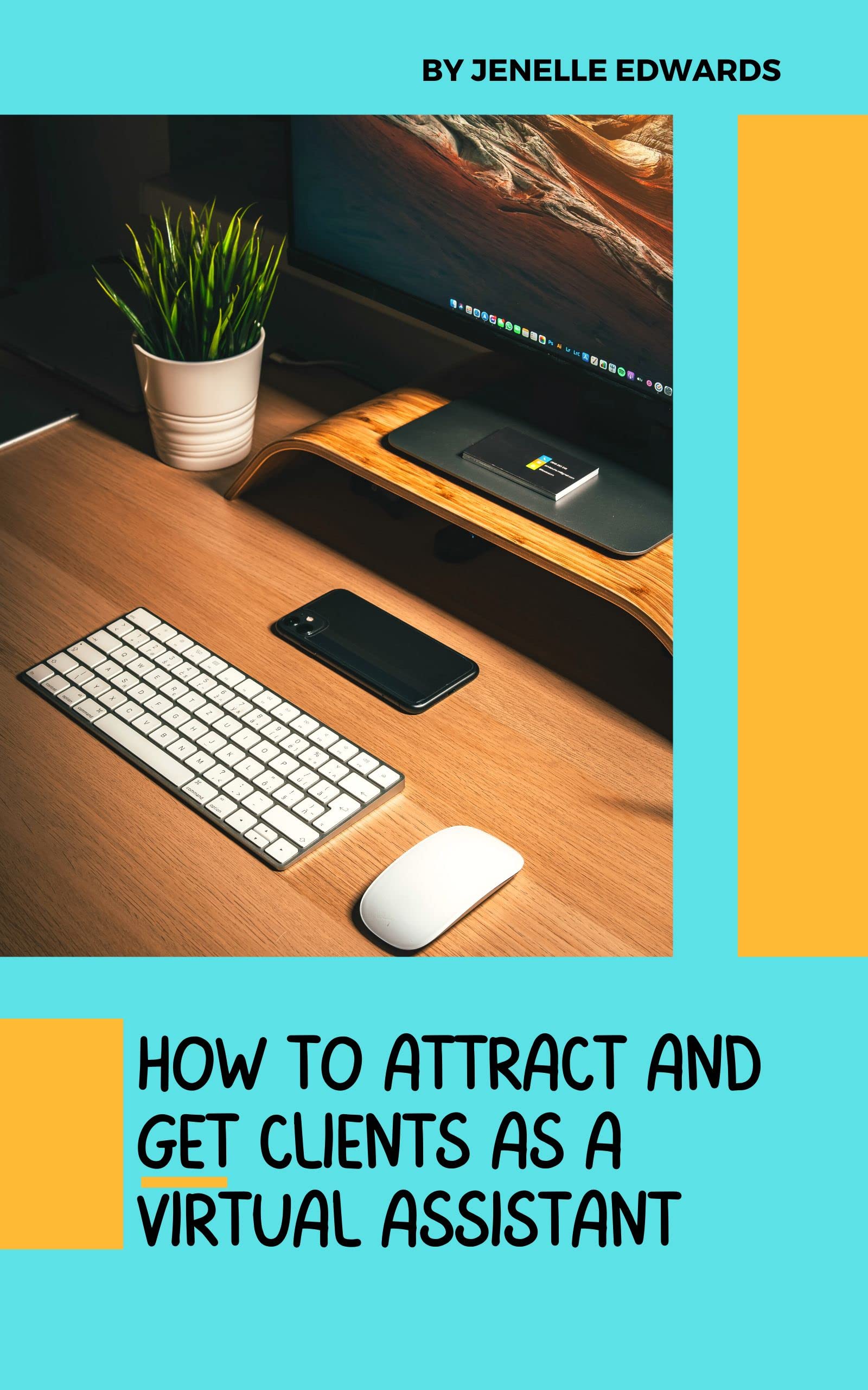 How to attract and get clients as a Virtual Assistant For New and