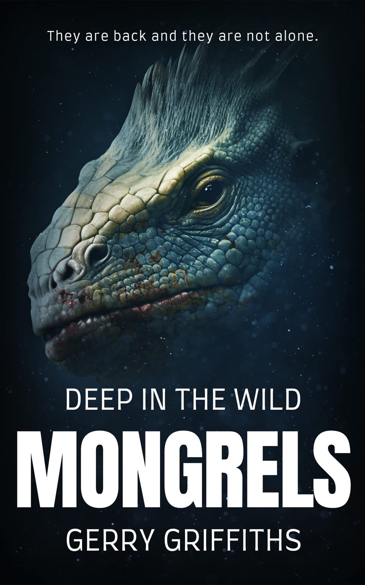 Deep In The Wild: Mongrels