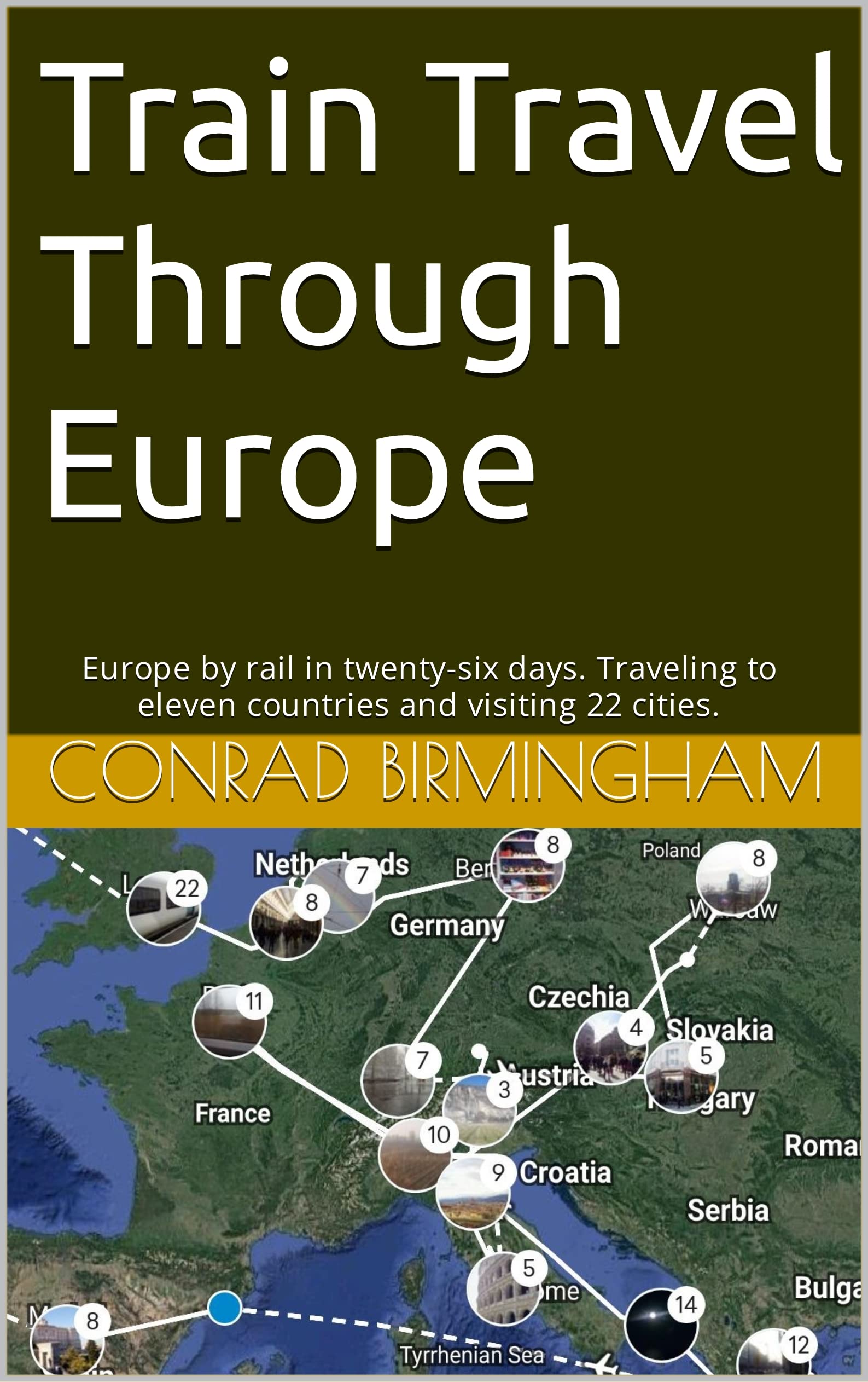 Train Travel Through Europe Europe by rail in twentysix days