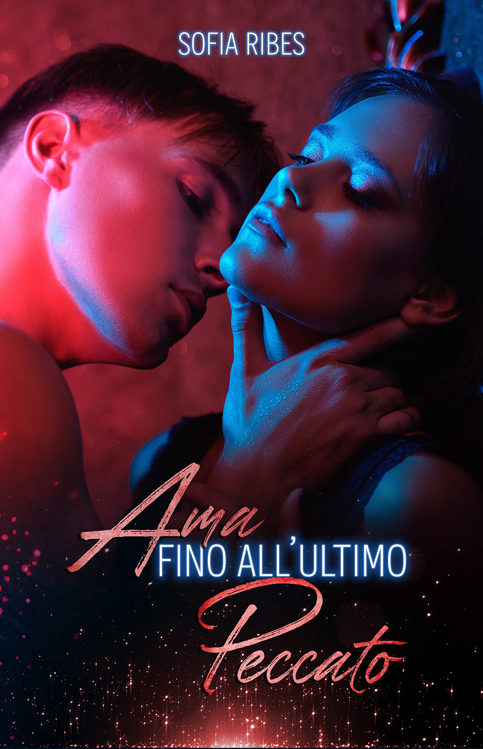 Ama fino all'ultimo peccato (Forbidden romance)