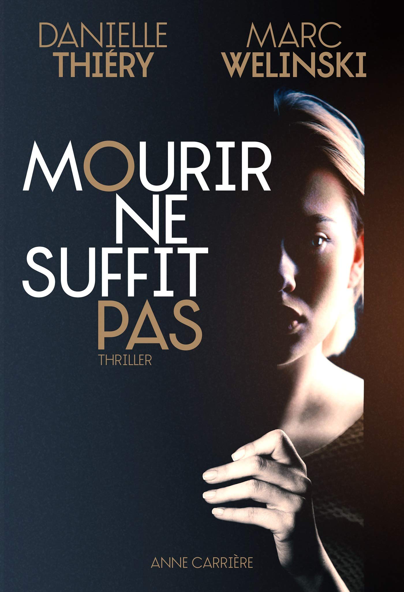 Mourir ne suffit pas (French Edition) by Danielle Thiéry Goodreads