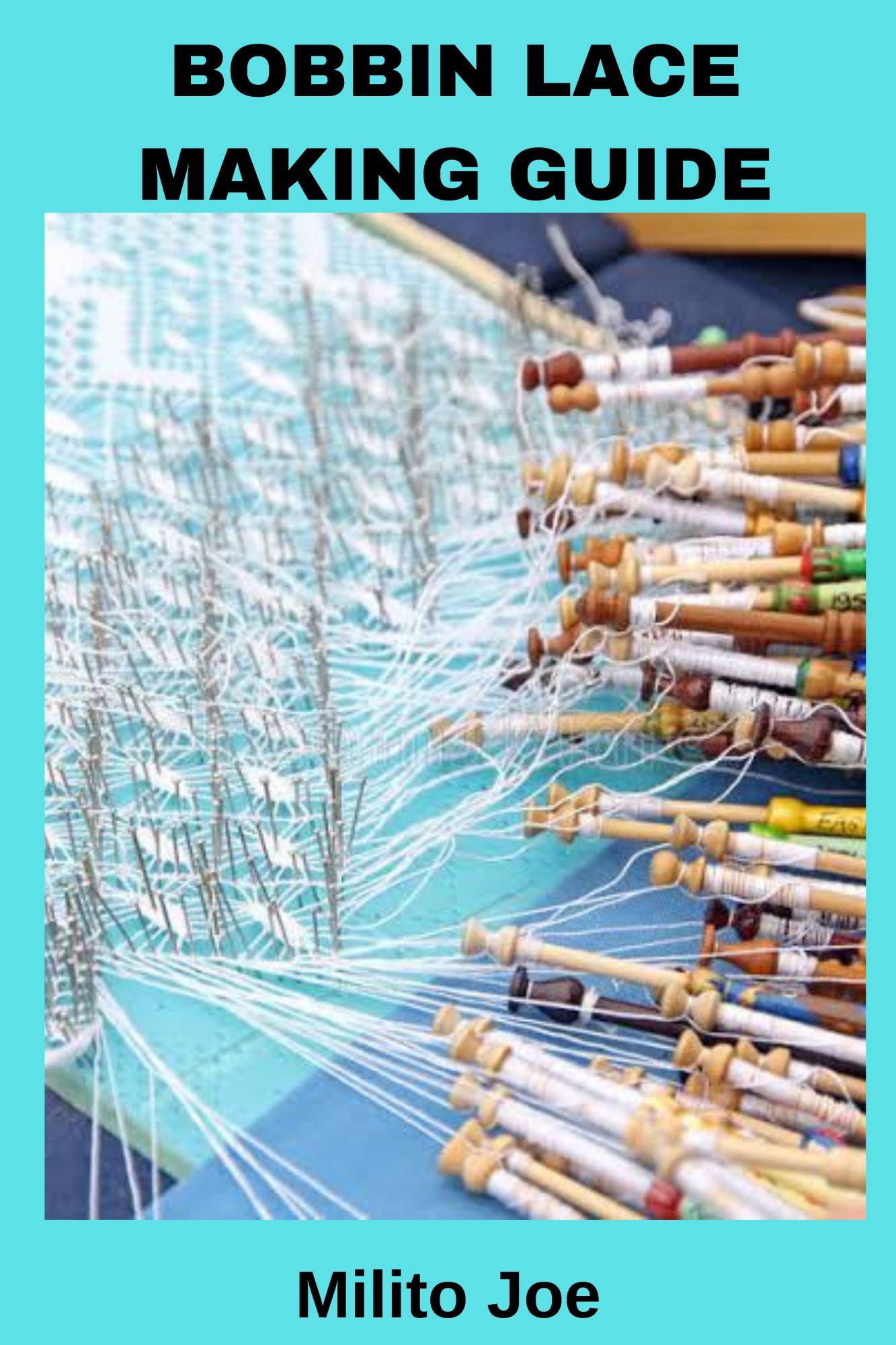 BOBBIN LACE MAKING GUIDE Quick guide on bobbin lace making guide for beginners, how lace