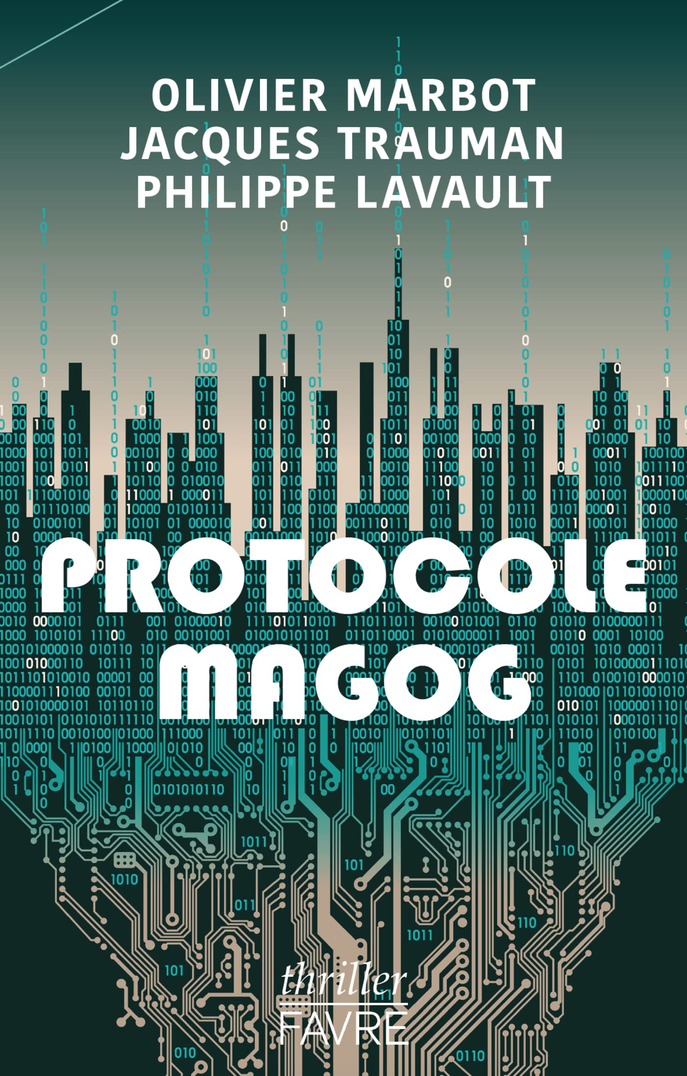 Protocole Magog (French Edition) by Jacques Trauman Goodreads