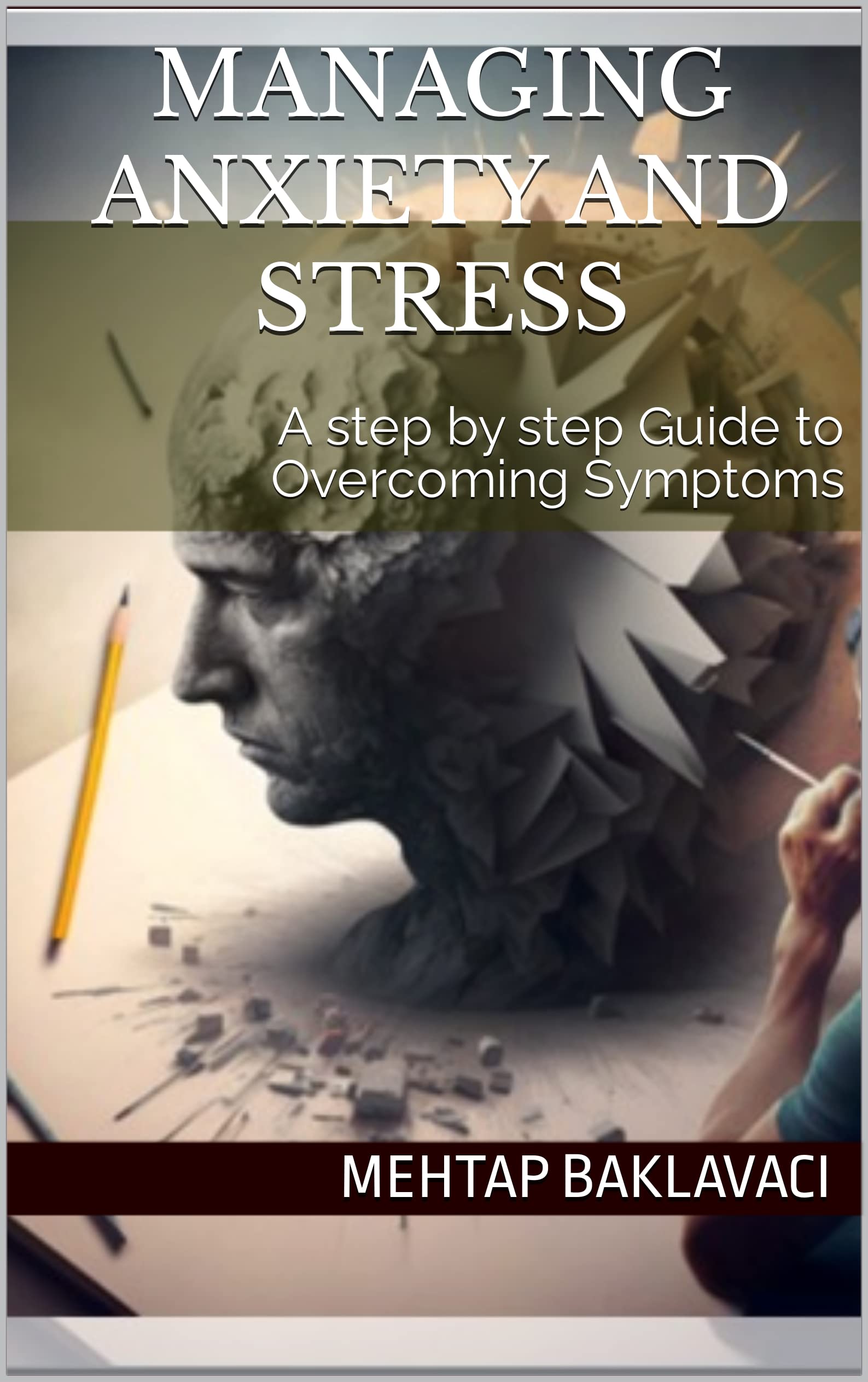 managing-anxiety-and-stress-a-step-by-step-guide-to-overcoming