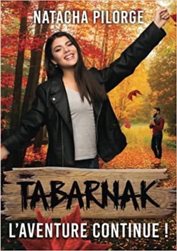 Tabarnak, l'aventure continue !