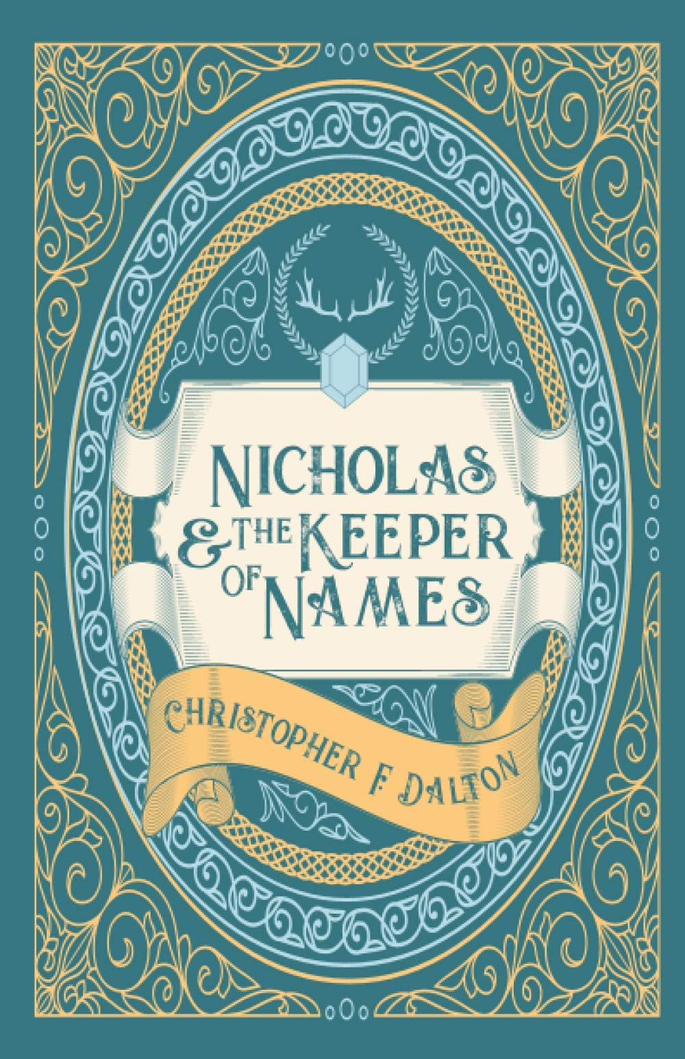 Nicholas and the Keeper of Names by Christopher F. Dalton Goodreads