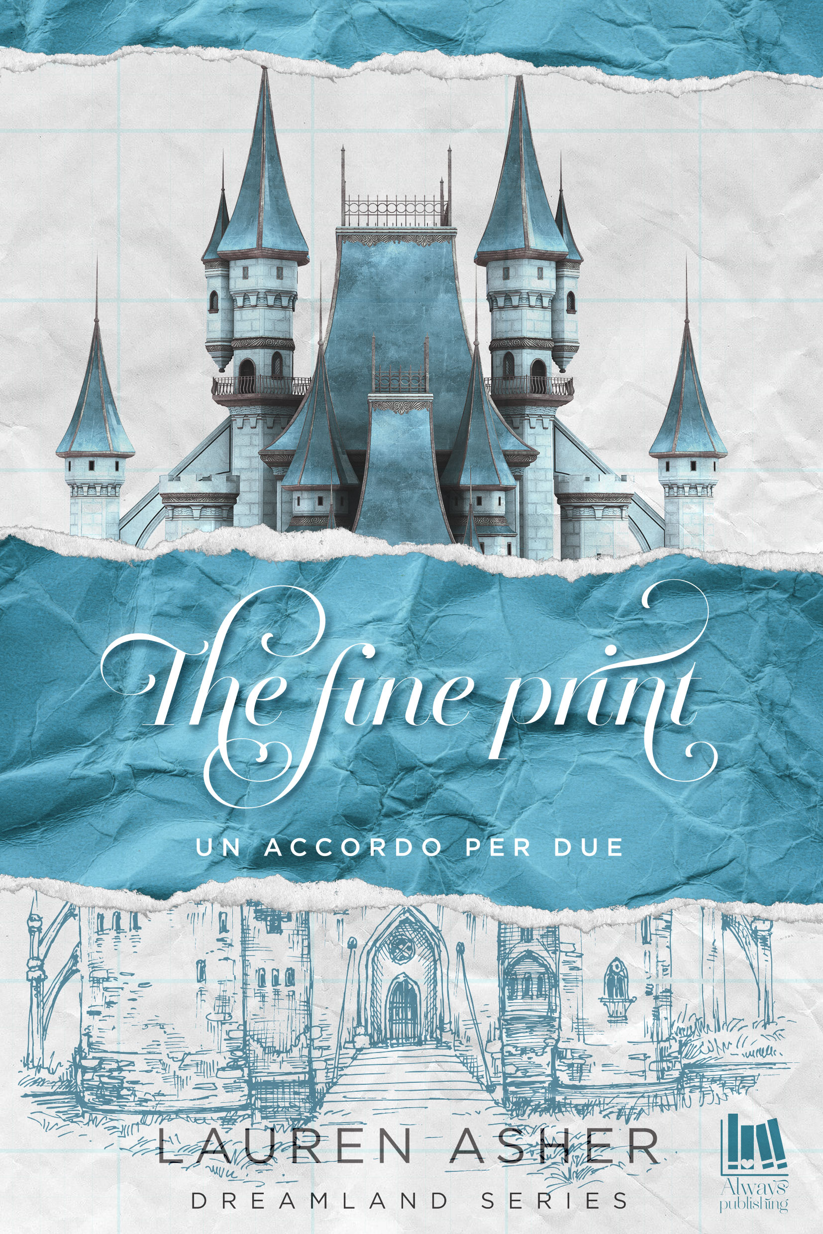 The fine print. Un accordo per due (Dreamland Billionaires, #1)