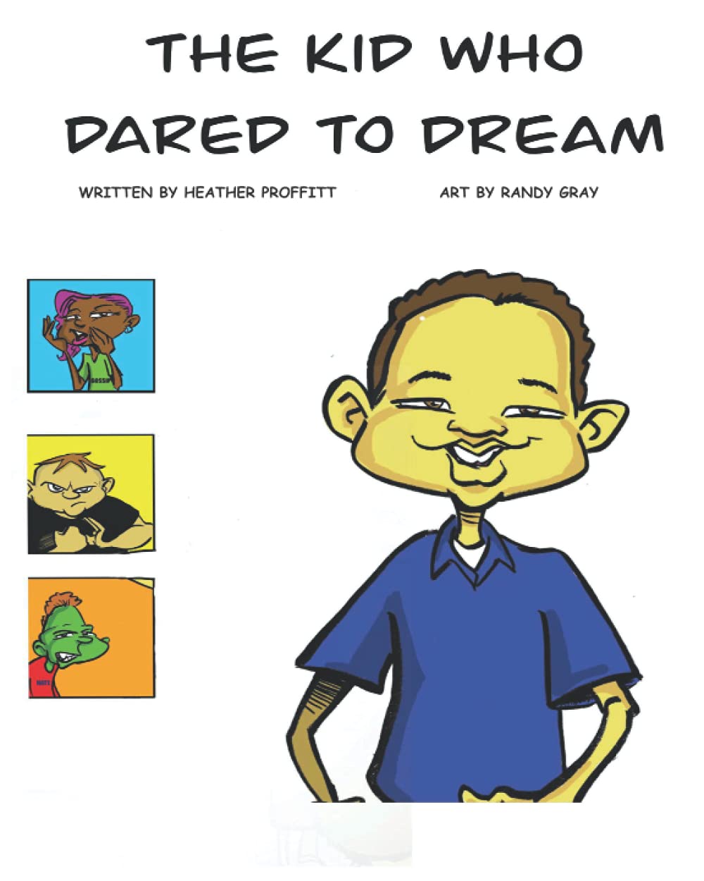The Kid Who Dared to Dream by Heather Proffitt Goodreads