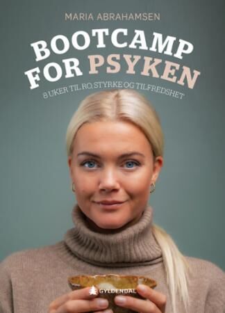 Bootcamp for psyken: 8 uker til ro, styrke og tilfredshet