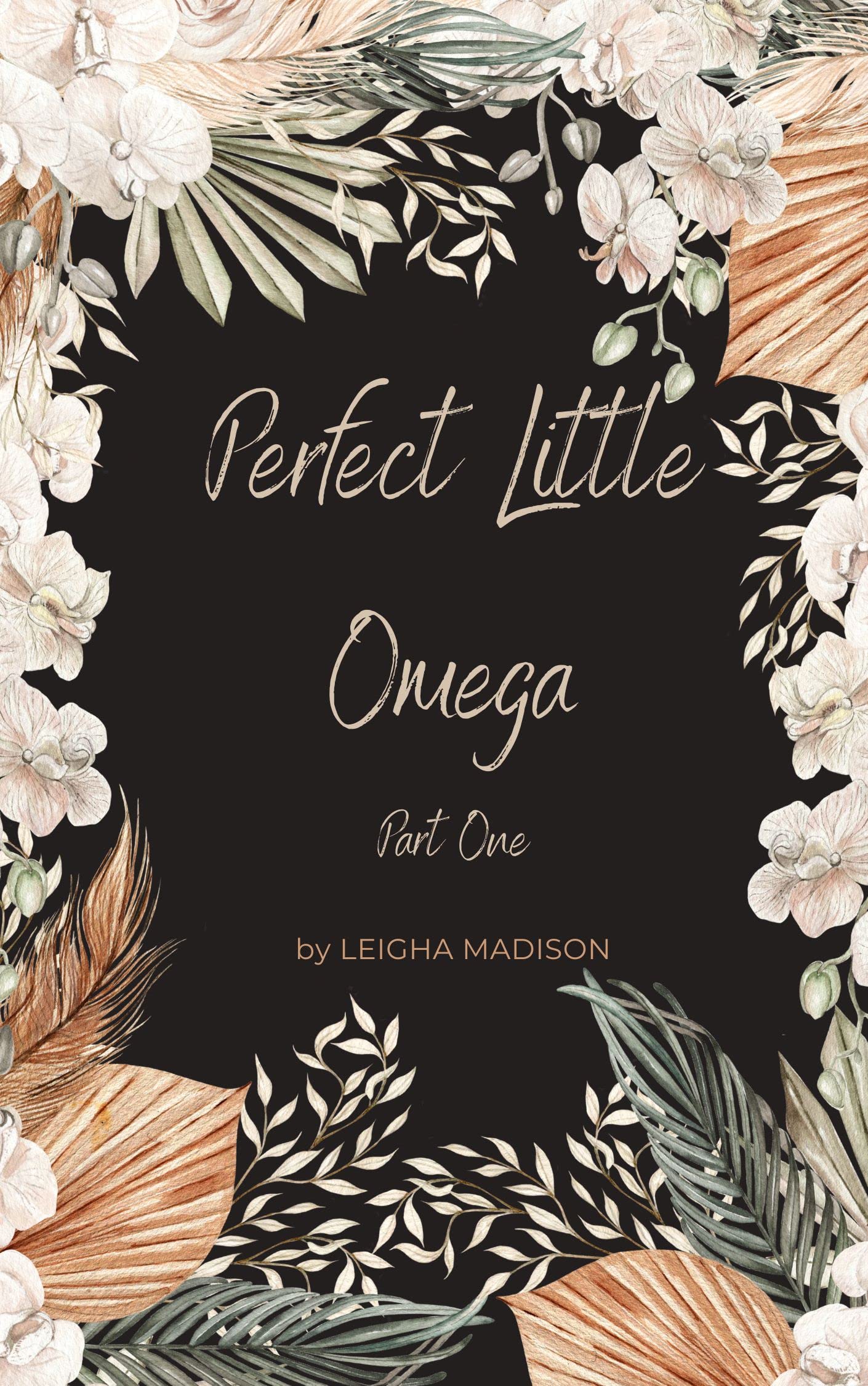 Perfect Little Omega: Part One