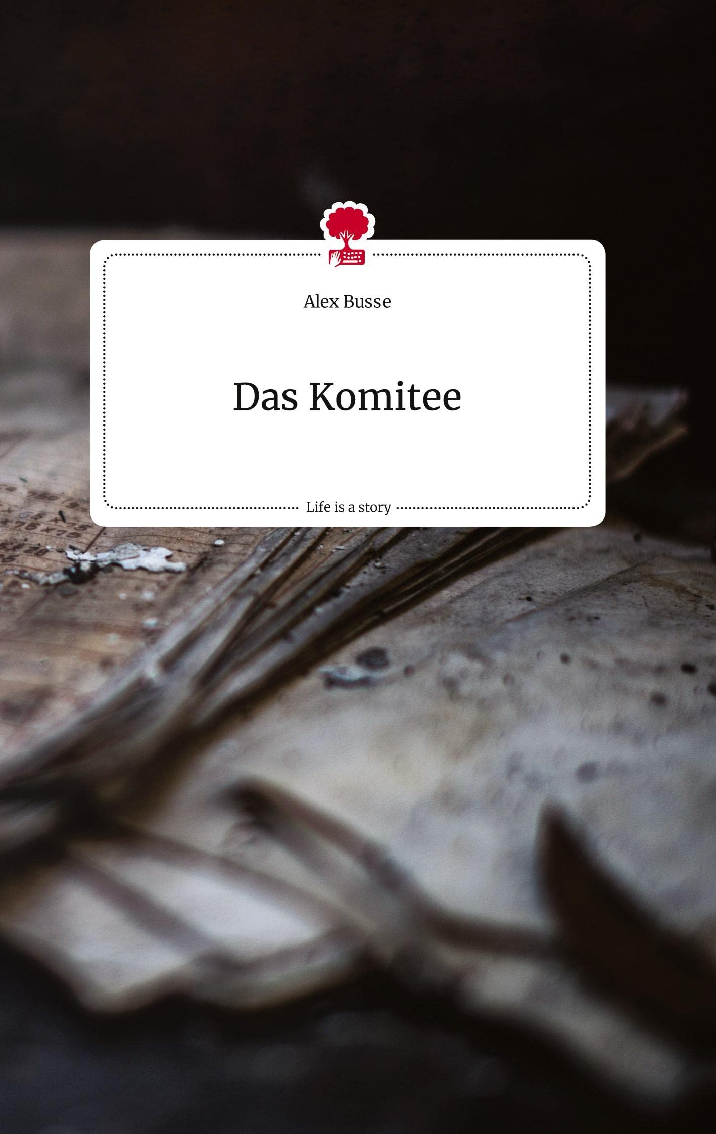 Das Komitee by Alex Busse | Goodreads