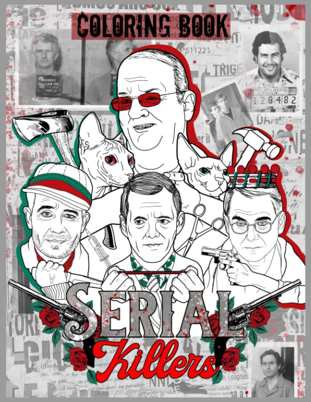 Serial Killers Coloring Book: Creepy Last Words Of Famous Murderers ...