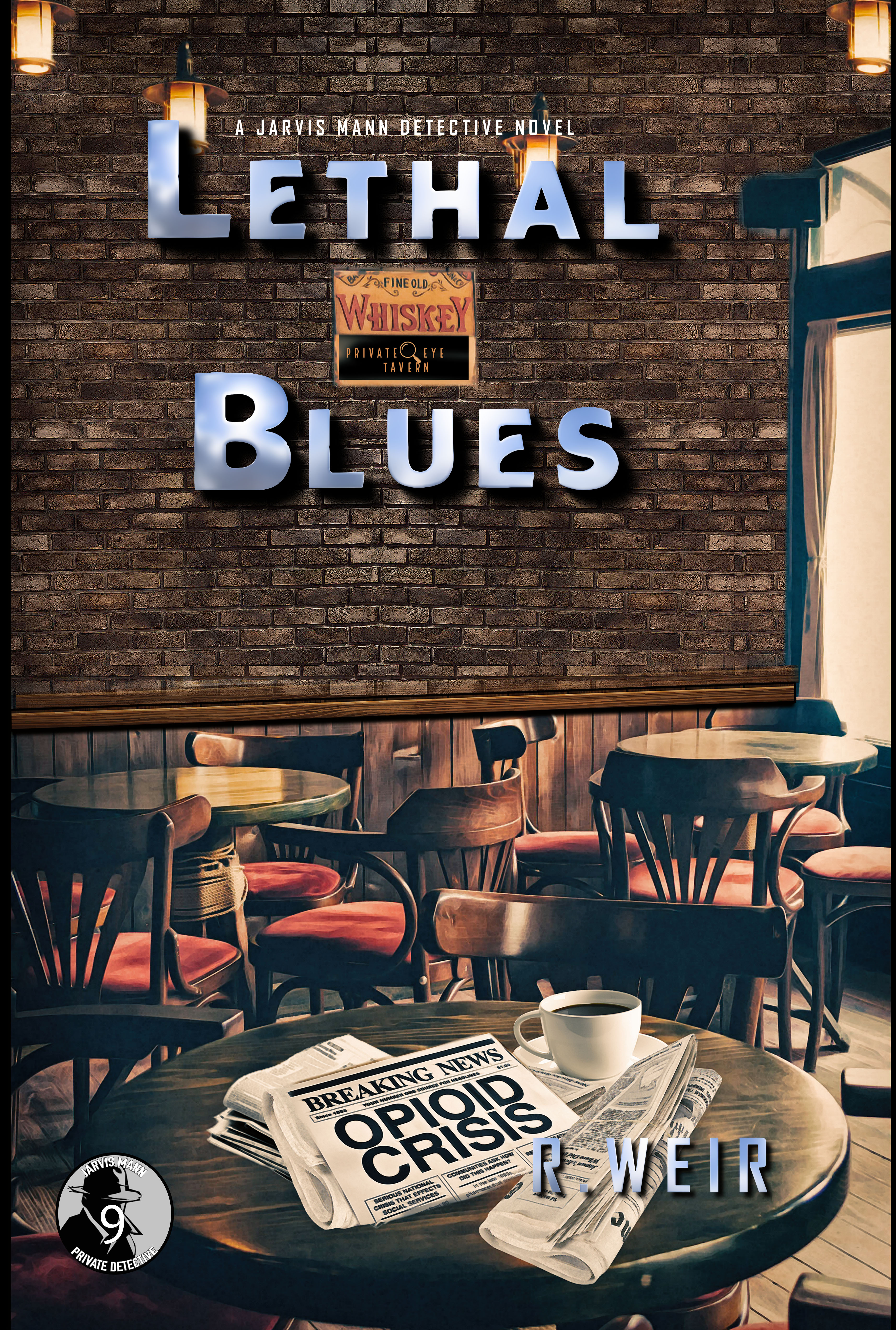 Lethal Blues: A Jarvis Mann Hardboiled Detective Mystery