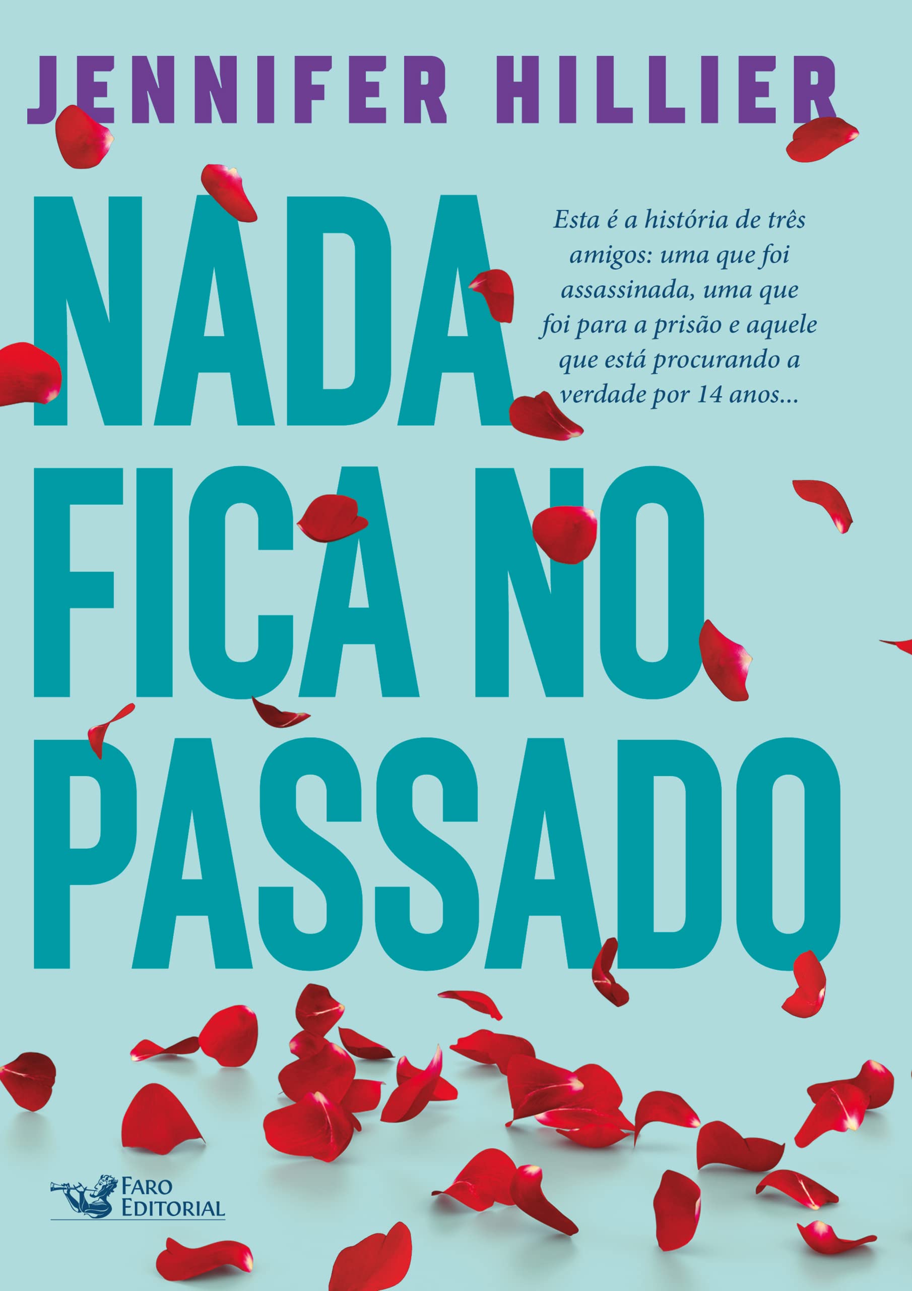 Nada fica no passado (Em Portugues do Brasil) by Jennifer Hillier