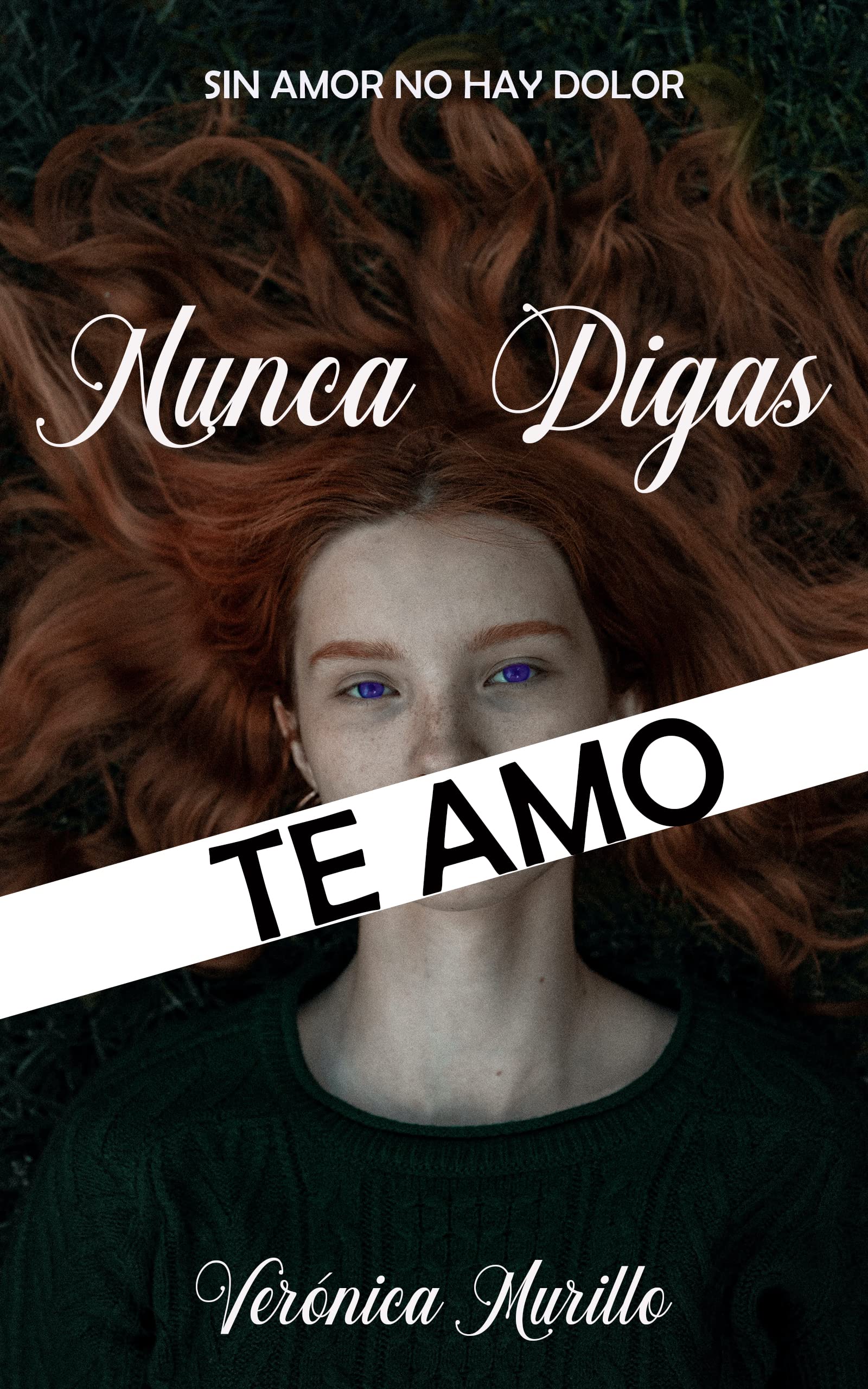 Nunca Digas Te Amo