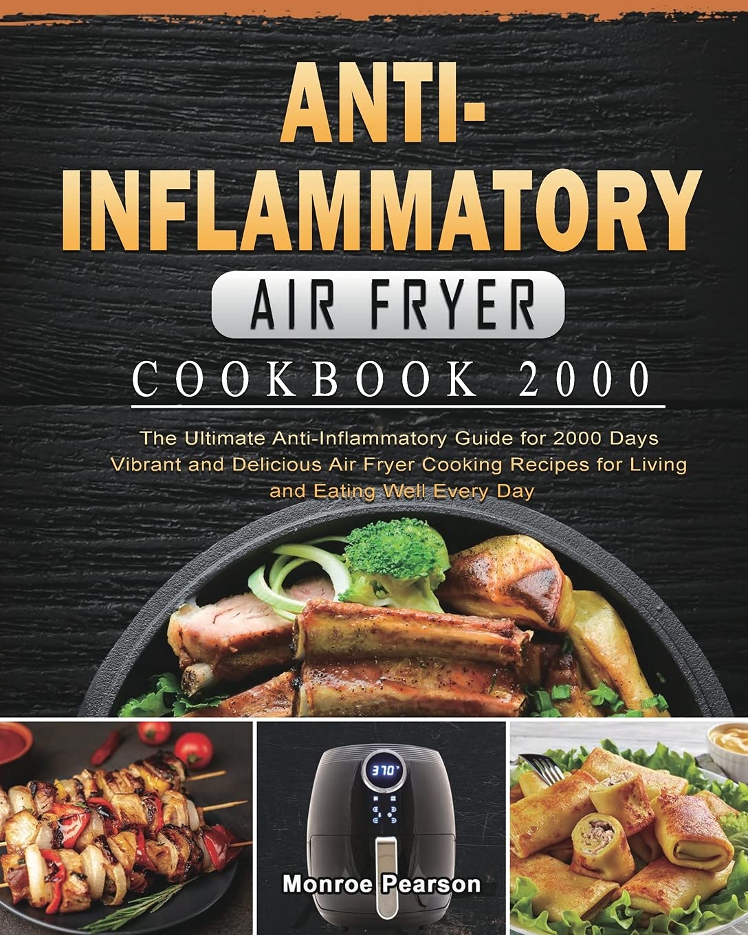 AntiInflammatory Air Fryer Cookbook 2000 The Ultimate Anti