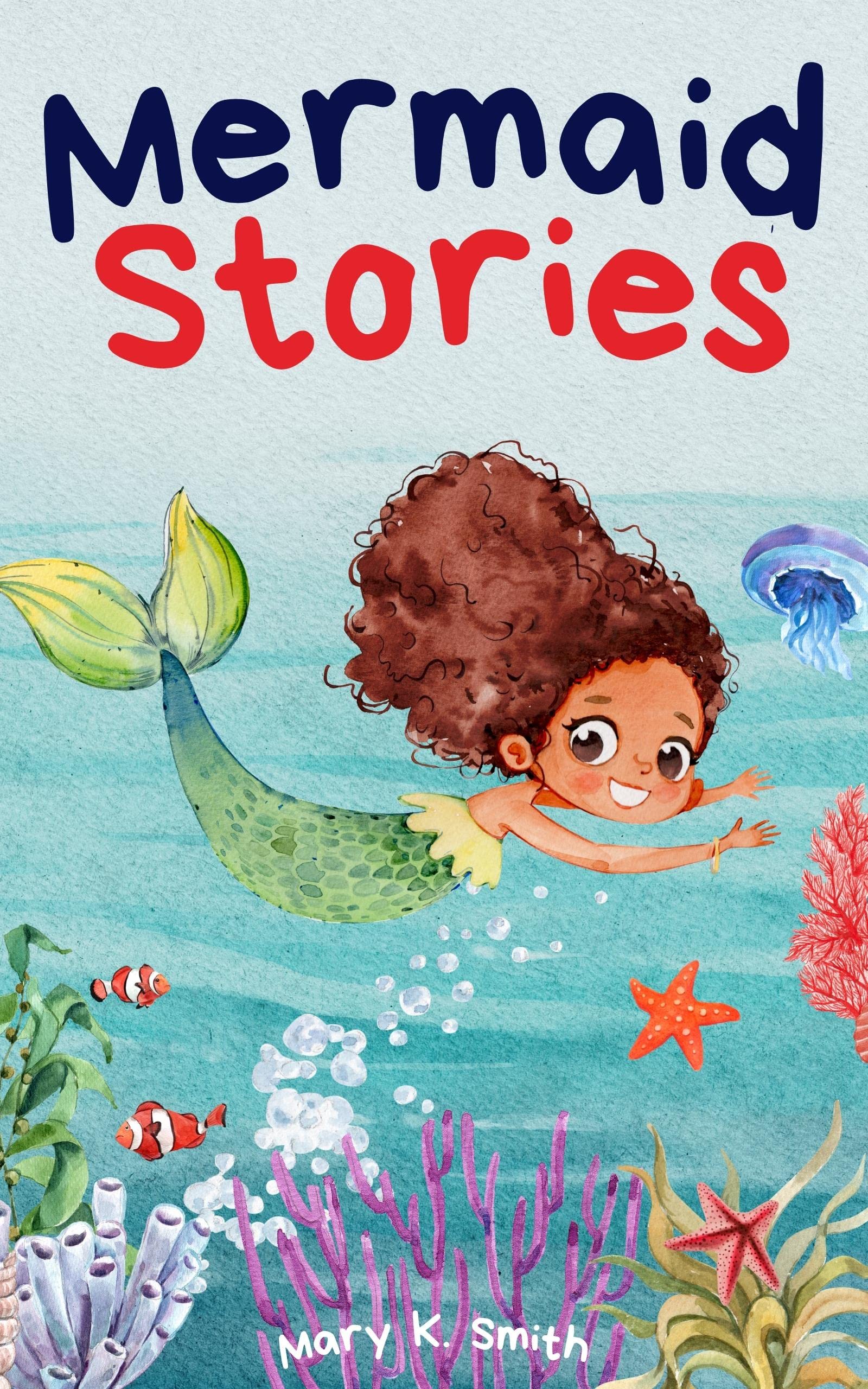 Mermaid Stories: 5 Magic-filled Mermaid Adventures for Girls Ages 3-5
