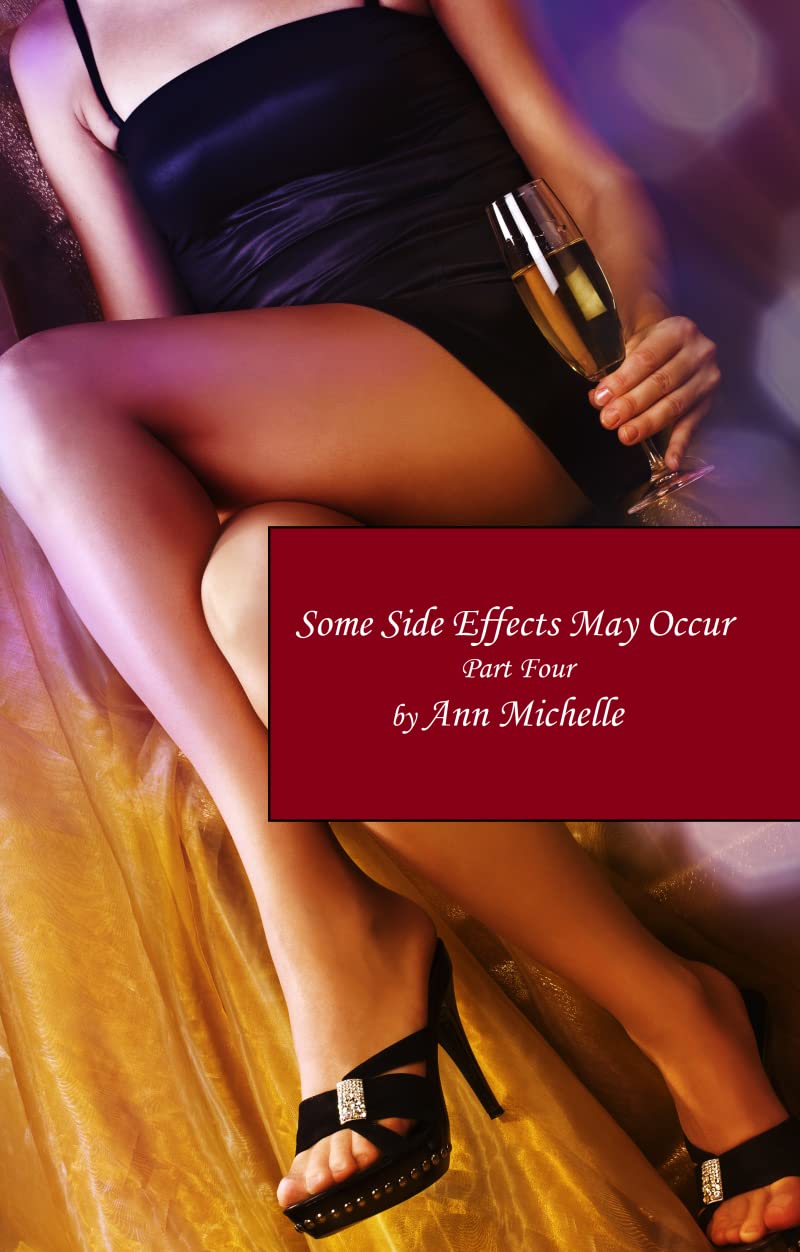 Some Side Effects May Occur: A Feminization Tale: Part Four