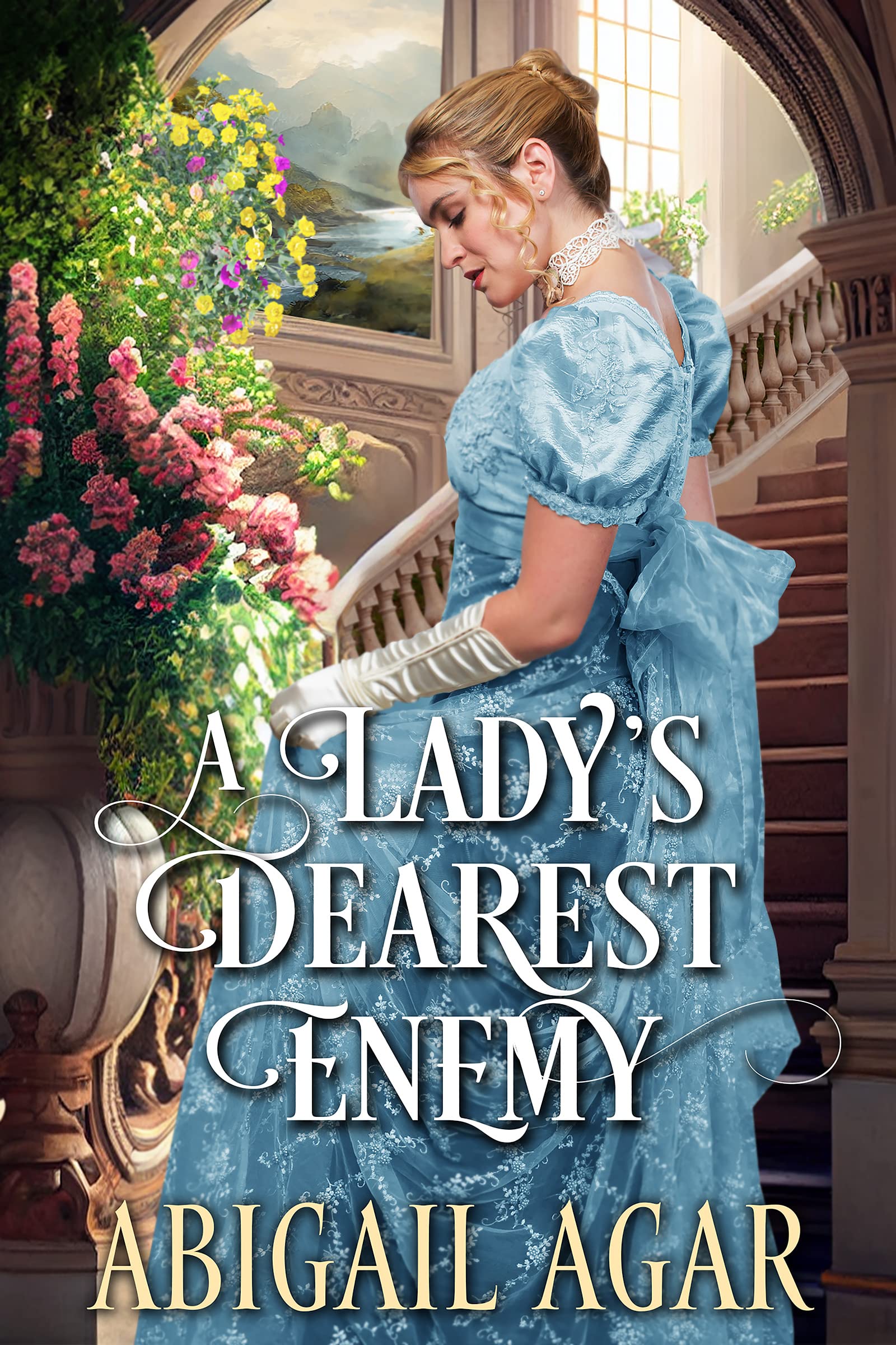A Lady's Dearest Enemy