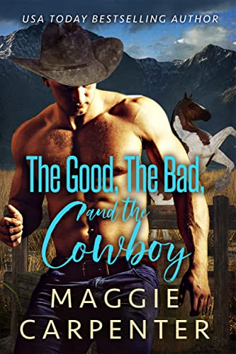 The Good, The Bad, and The Cowboy
