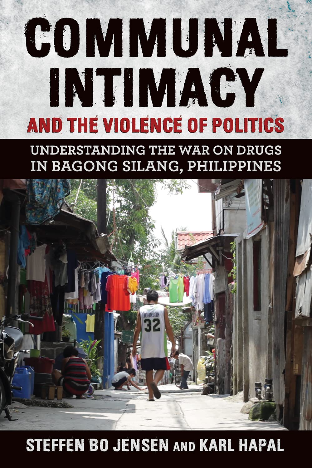 Communal Intimacy and the Violence of Politics: Understanding the War ...
