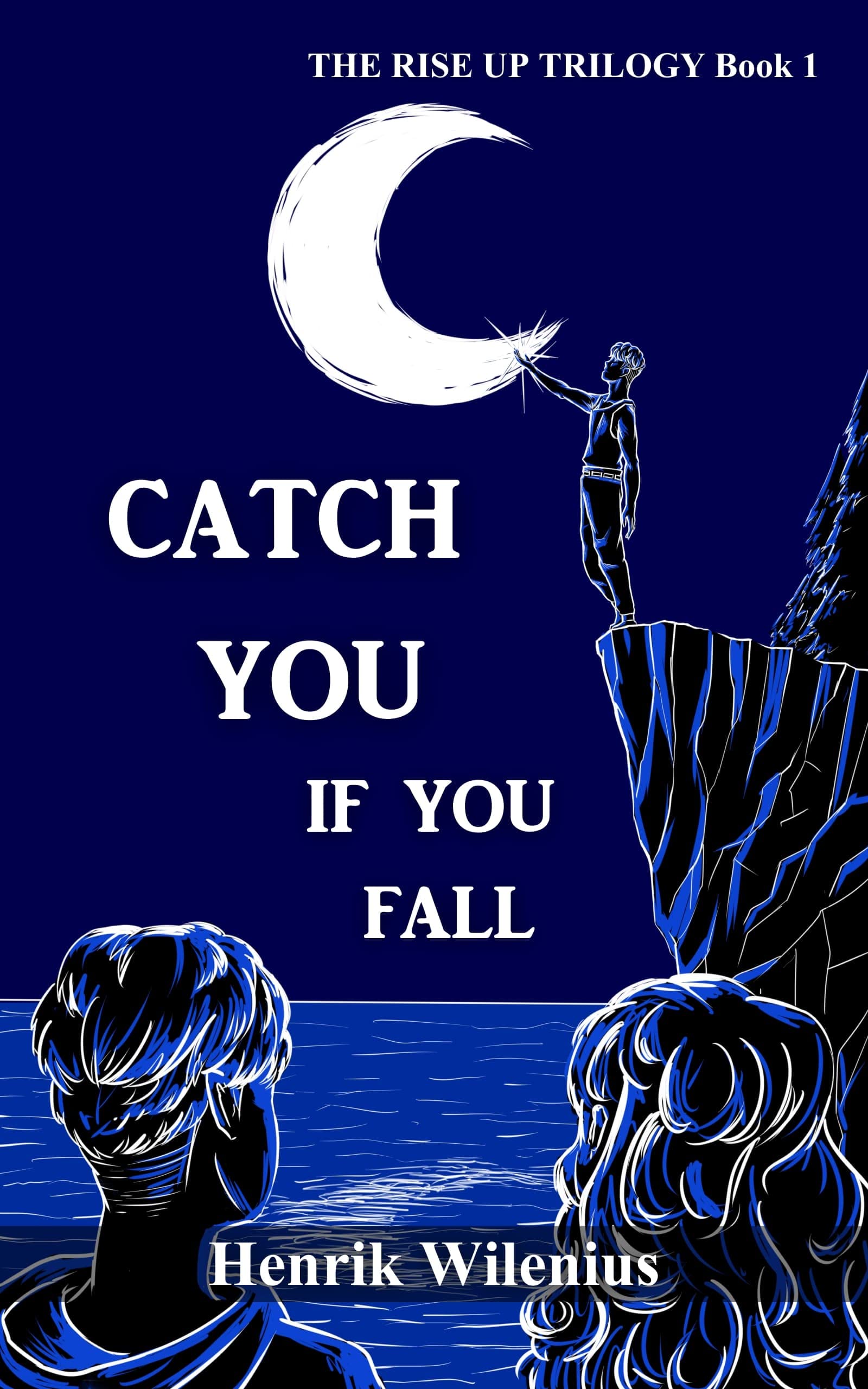 Catch You If You Fall