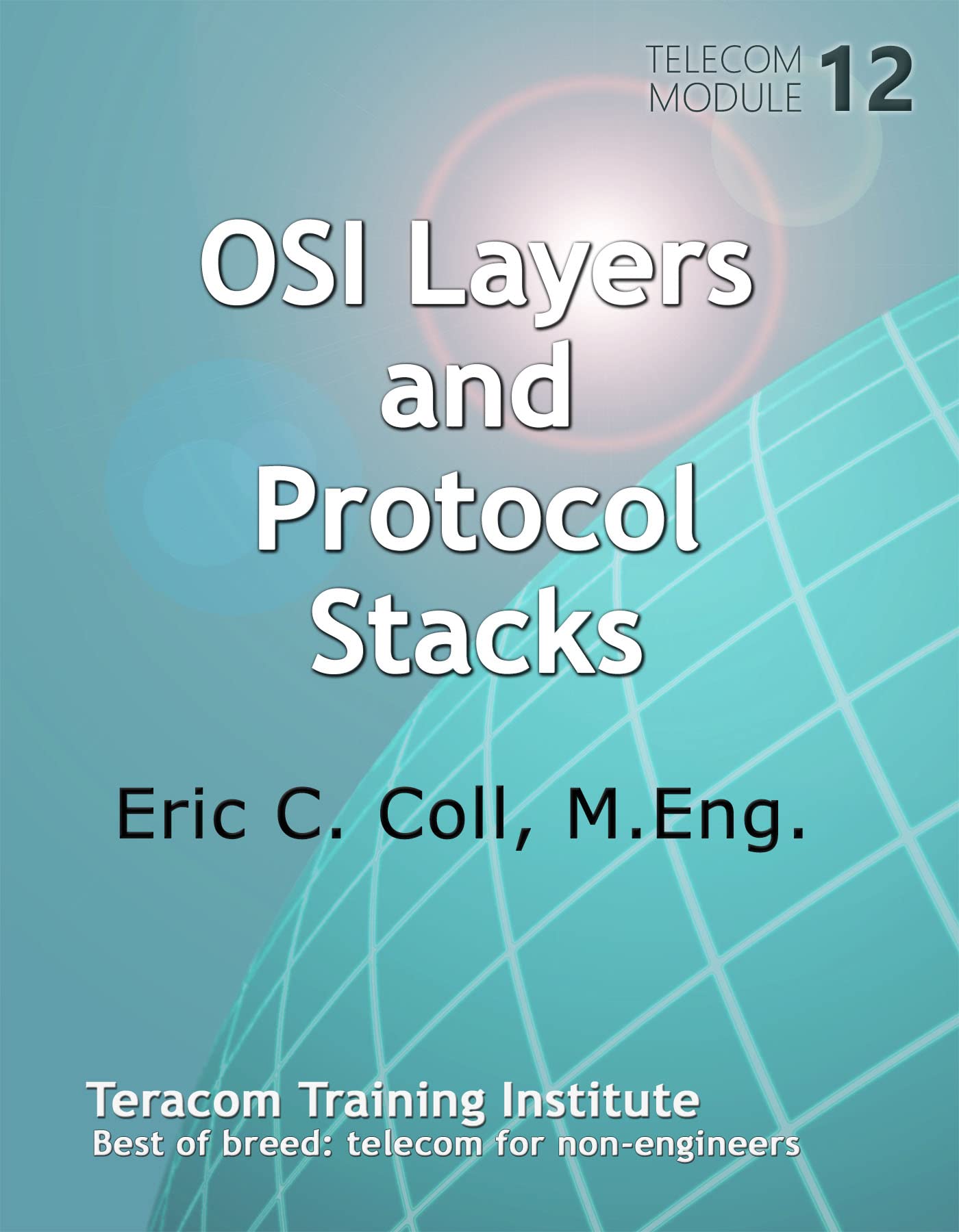 The OSI Layers and Protocol Stacks by Eric Coll Goodreads