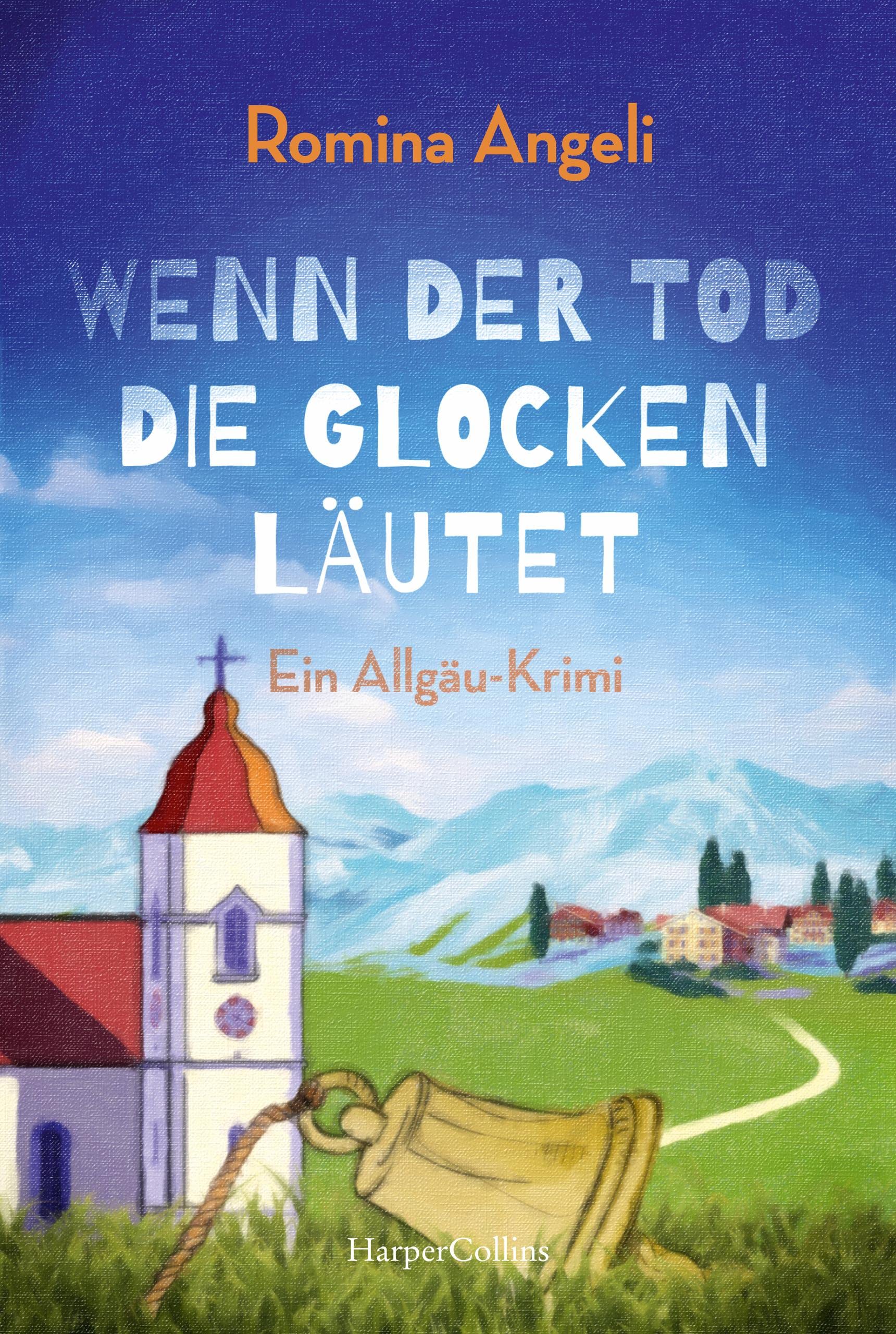Wenn der Tod die Glocken läutet (Ein Allgäu-Krimi 3)