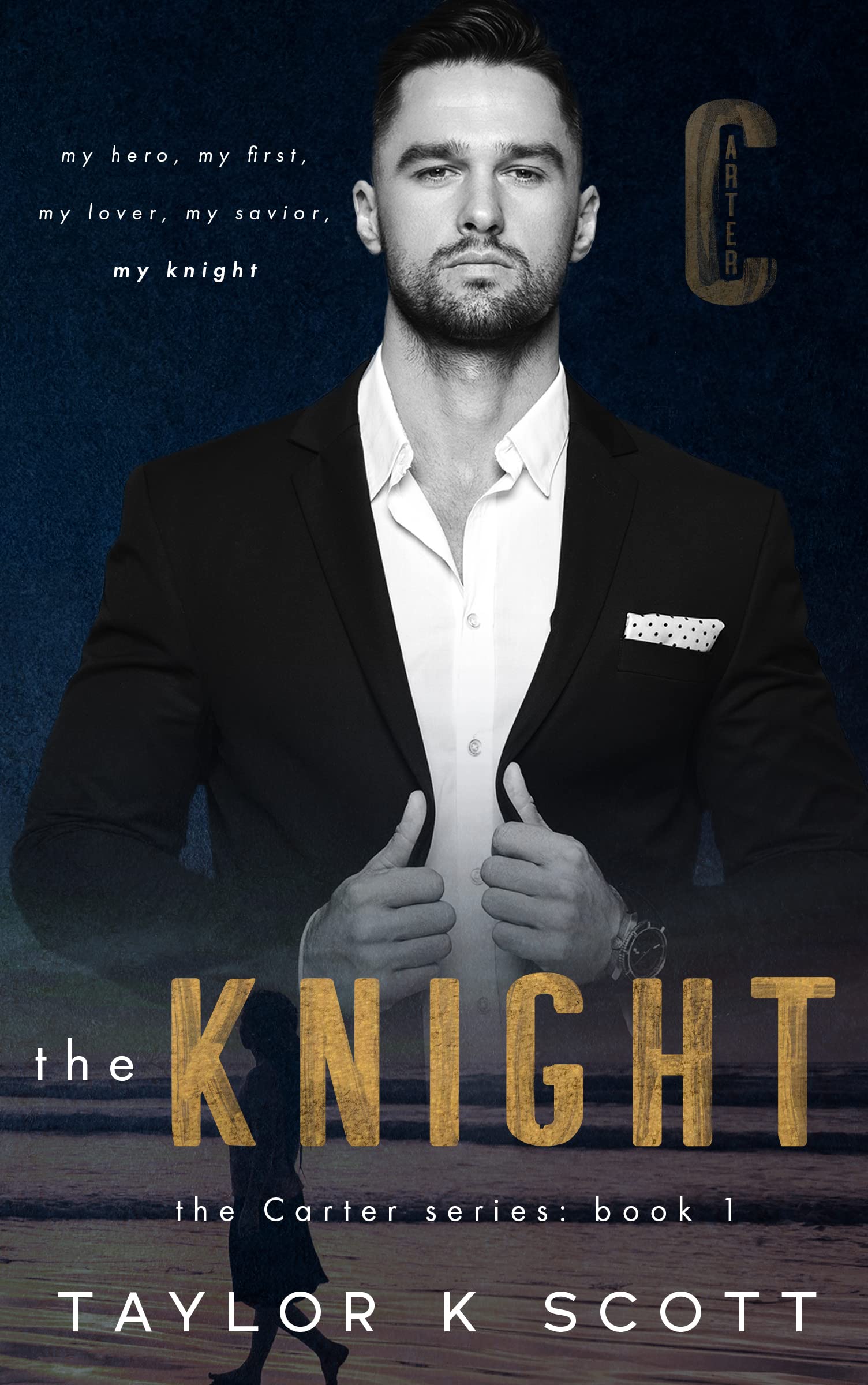 The Knight: The Carter Series - Book 1
