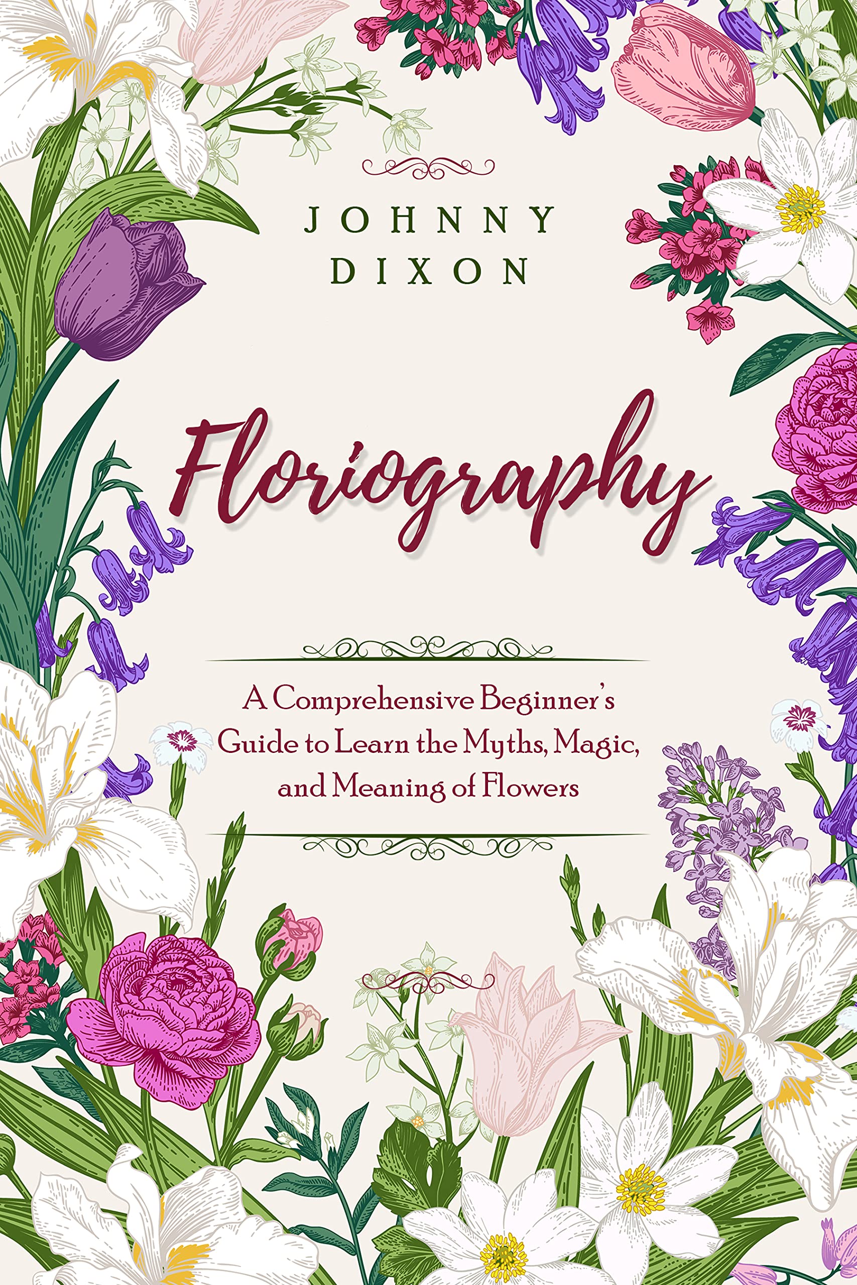 Floriography A Comprehensive Beginner’s Guide to Learn the Myths